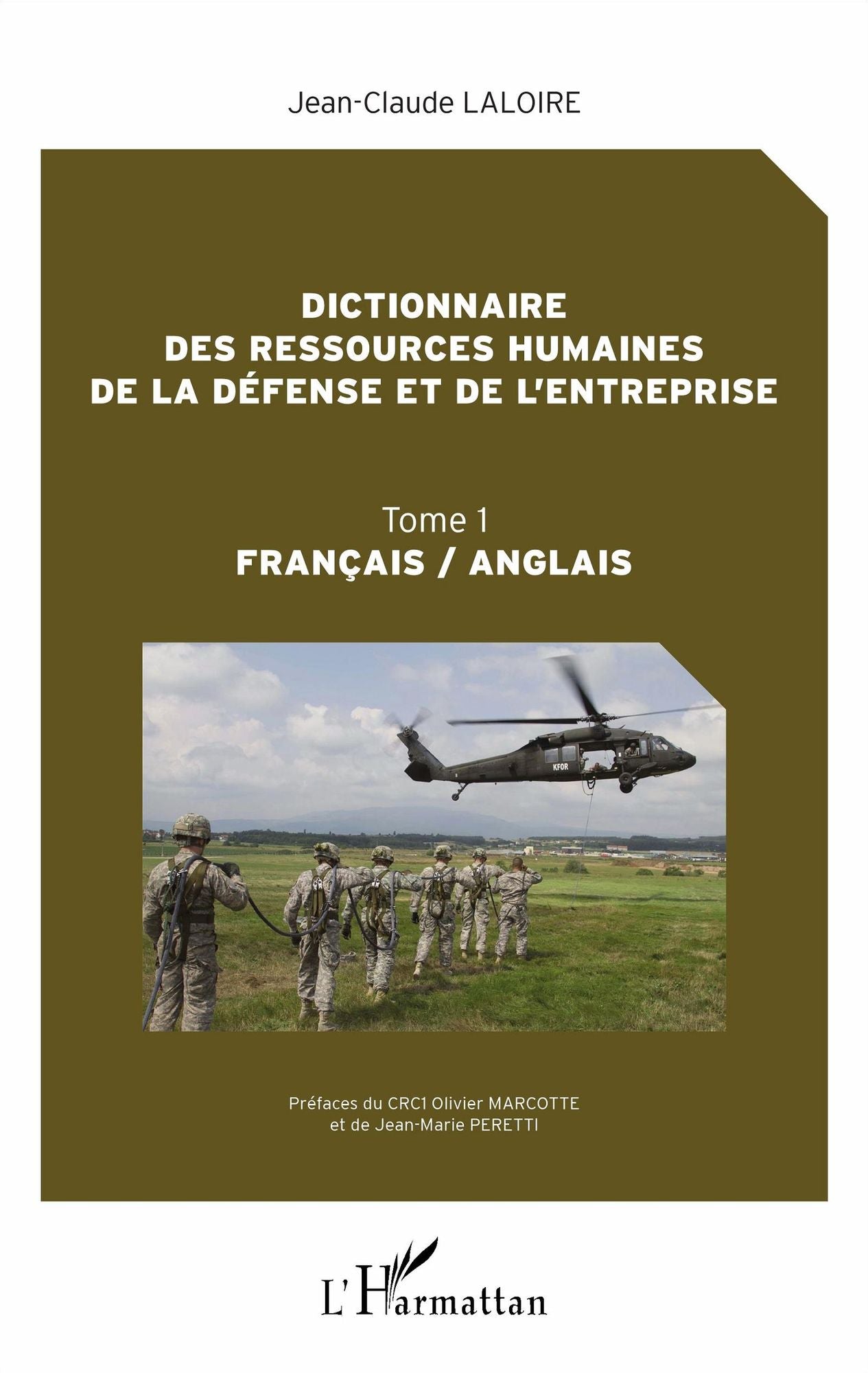 Dictionnaire des ressources humaines de la défense et de l'entreprise: Tome 1 - Français/Anglais