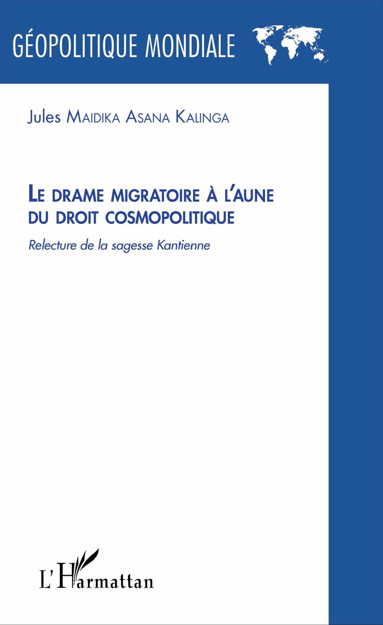 Le drame migratoire à l'aune du droit cosmolitique: Relecture de la sagesse Kantienne