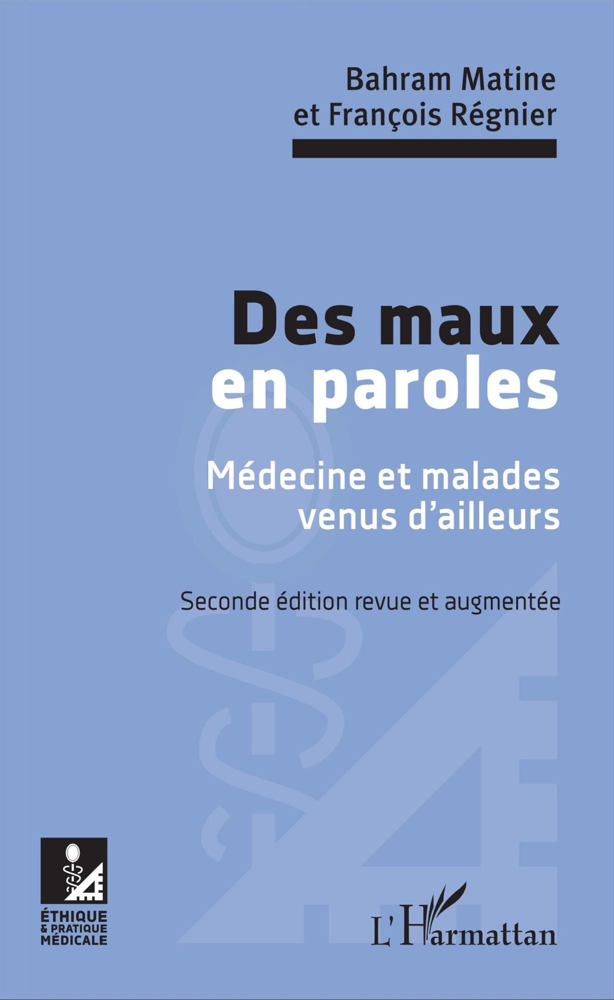 Des maux en paroles: Seconde édition revue et augmentée