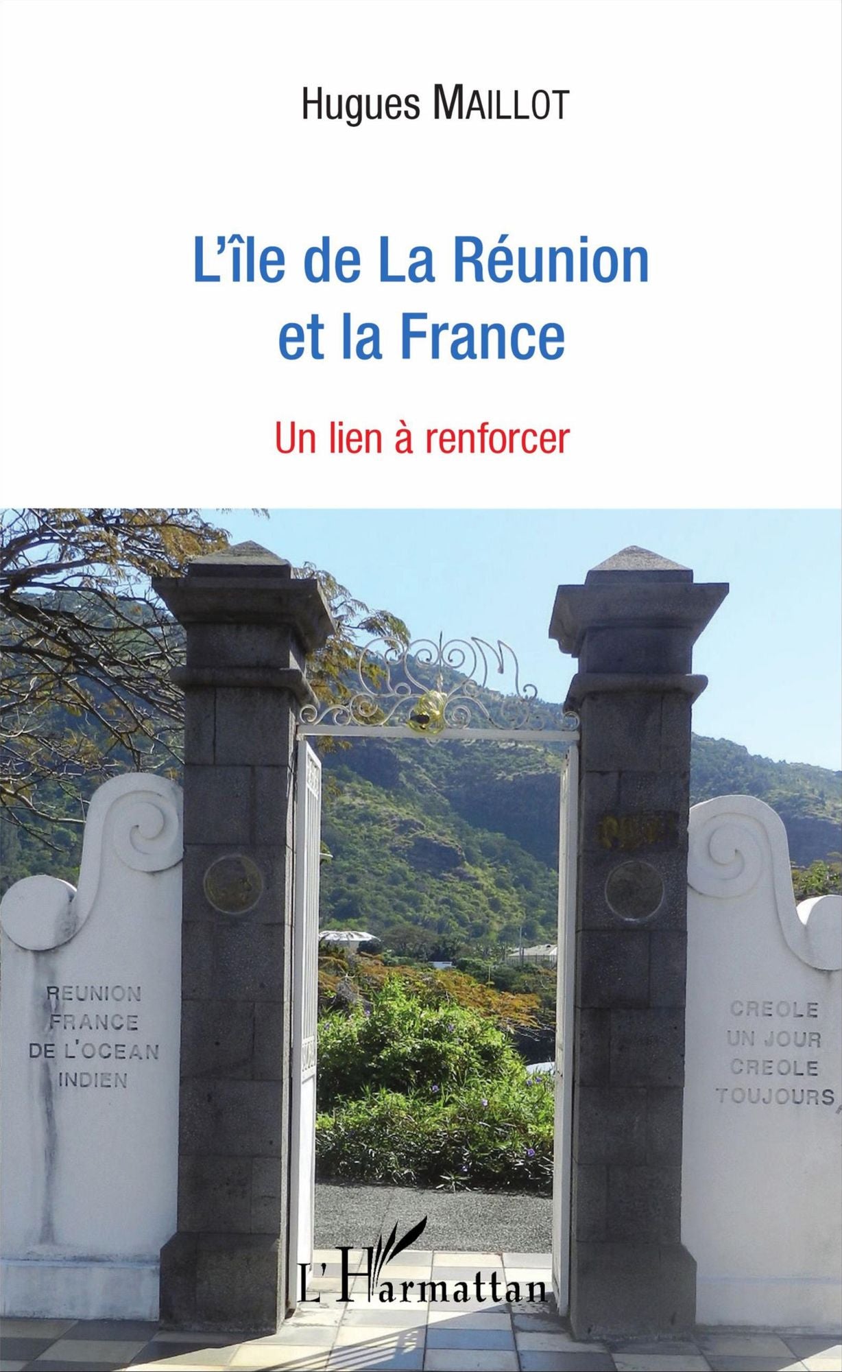 L'île de La Réunion et la France: Un lien à renforcer