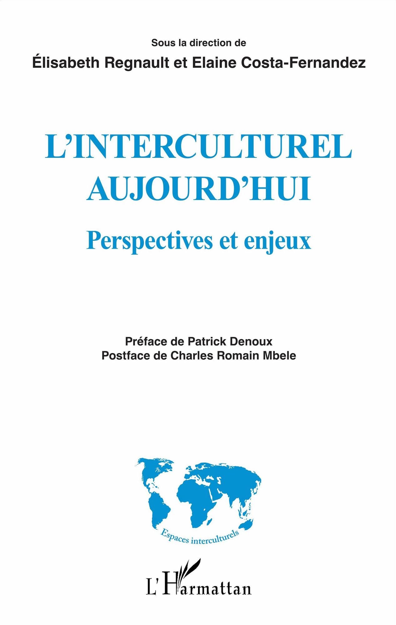 Interculturel aujourd'hui: Perspectives et enjeux