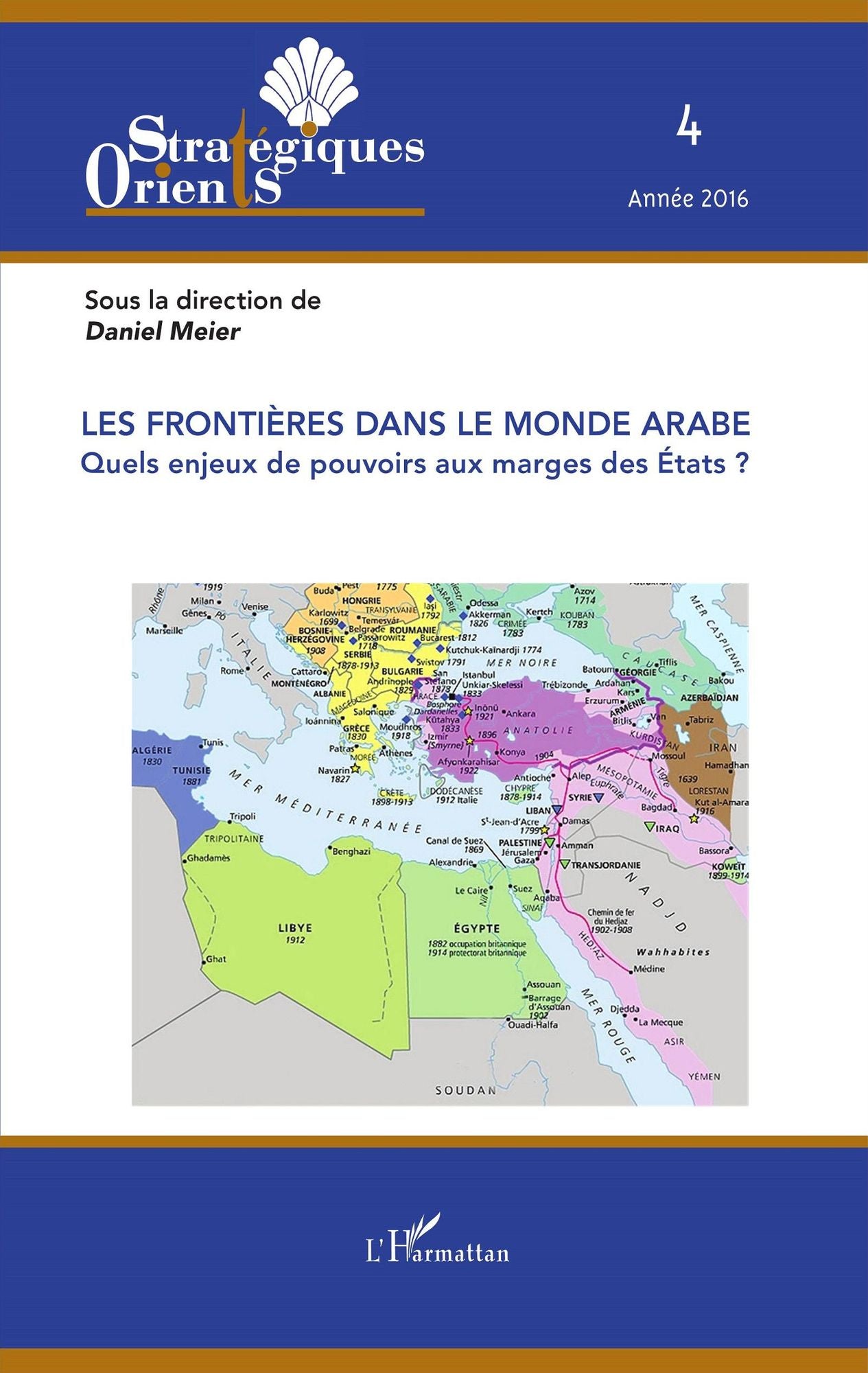 Les frontières dans le monde arabe: Quels enjeux de pouvoirs aux marges des Etats ?