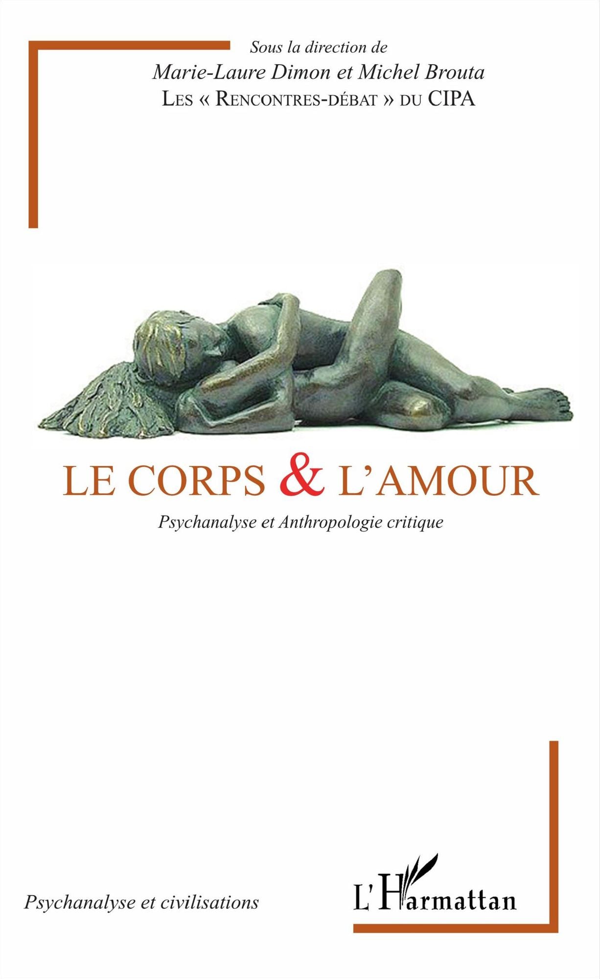 Le corps & l'amour: Psychanalyse et Anthropologique critique