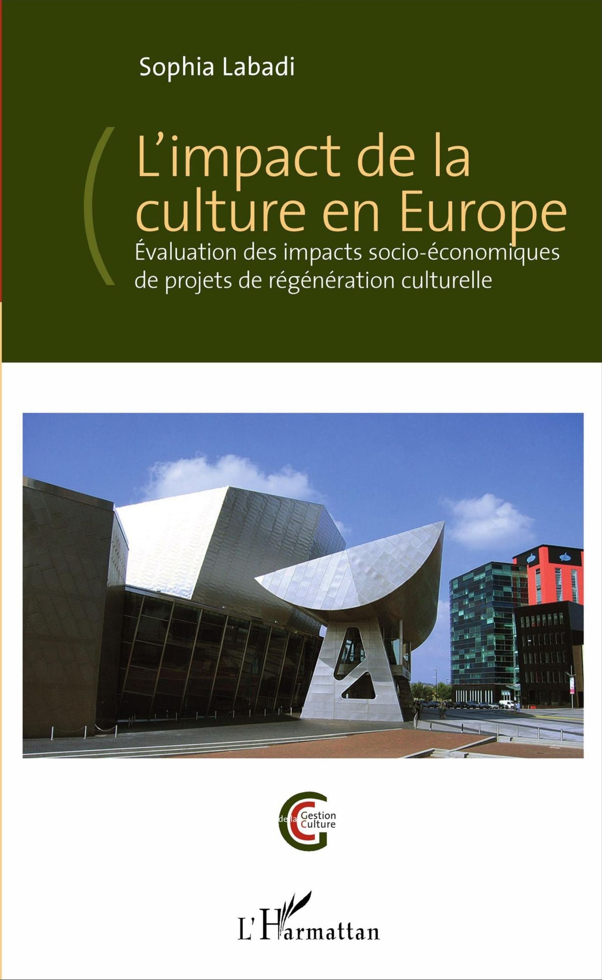 L'impact de la culture en Europe: Évaluation des impacts socio-économiques de projets de régénération culturelle