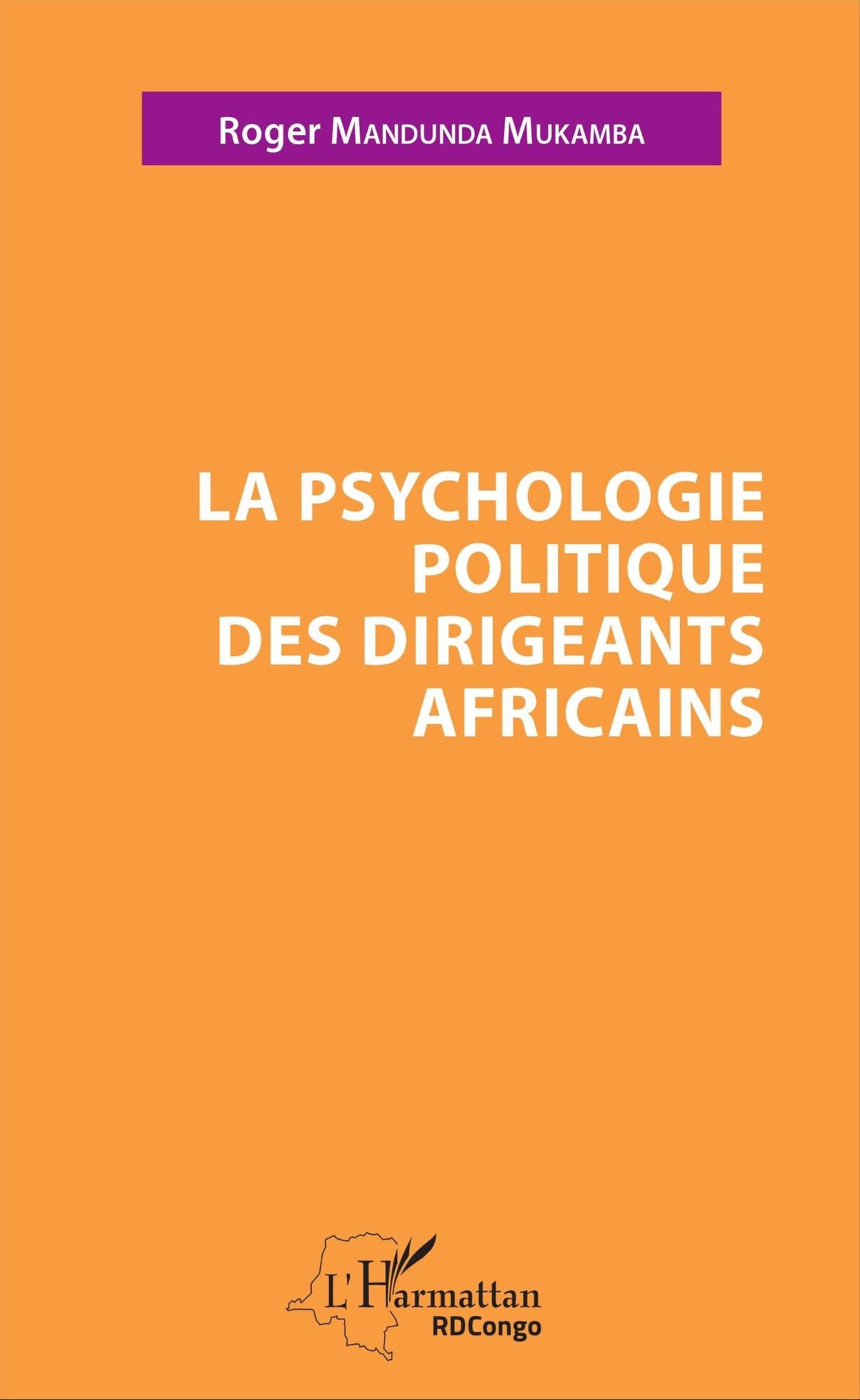 La psychologie politique des dirigeants africains