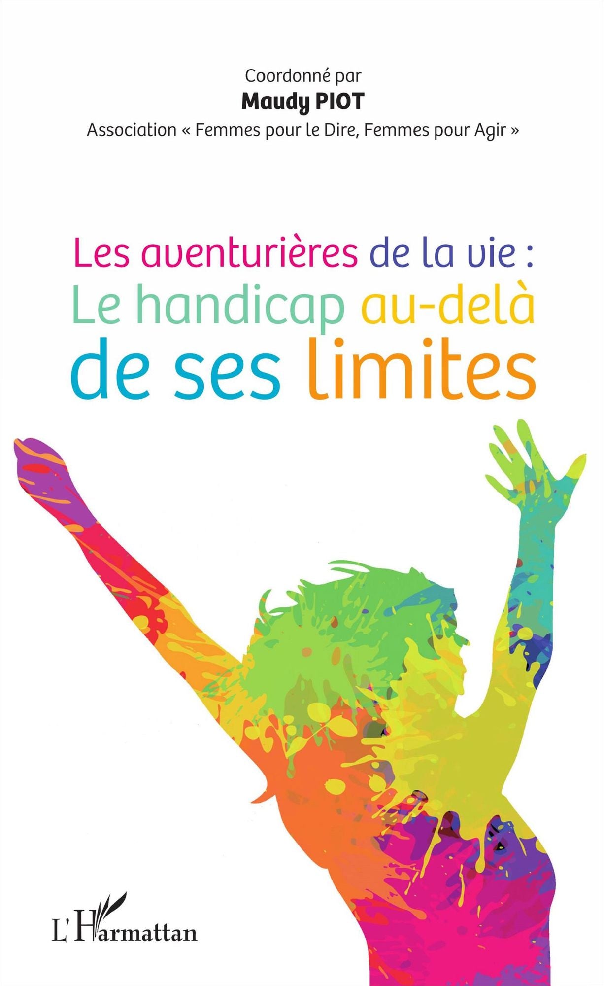 Les aventurières de la vie :: Le handicap au-delà de ses limites