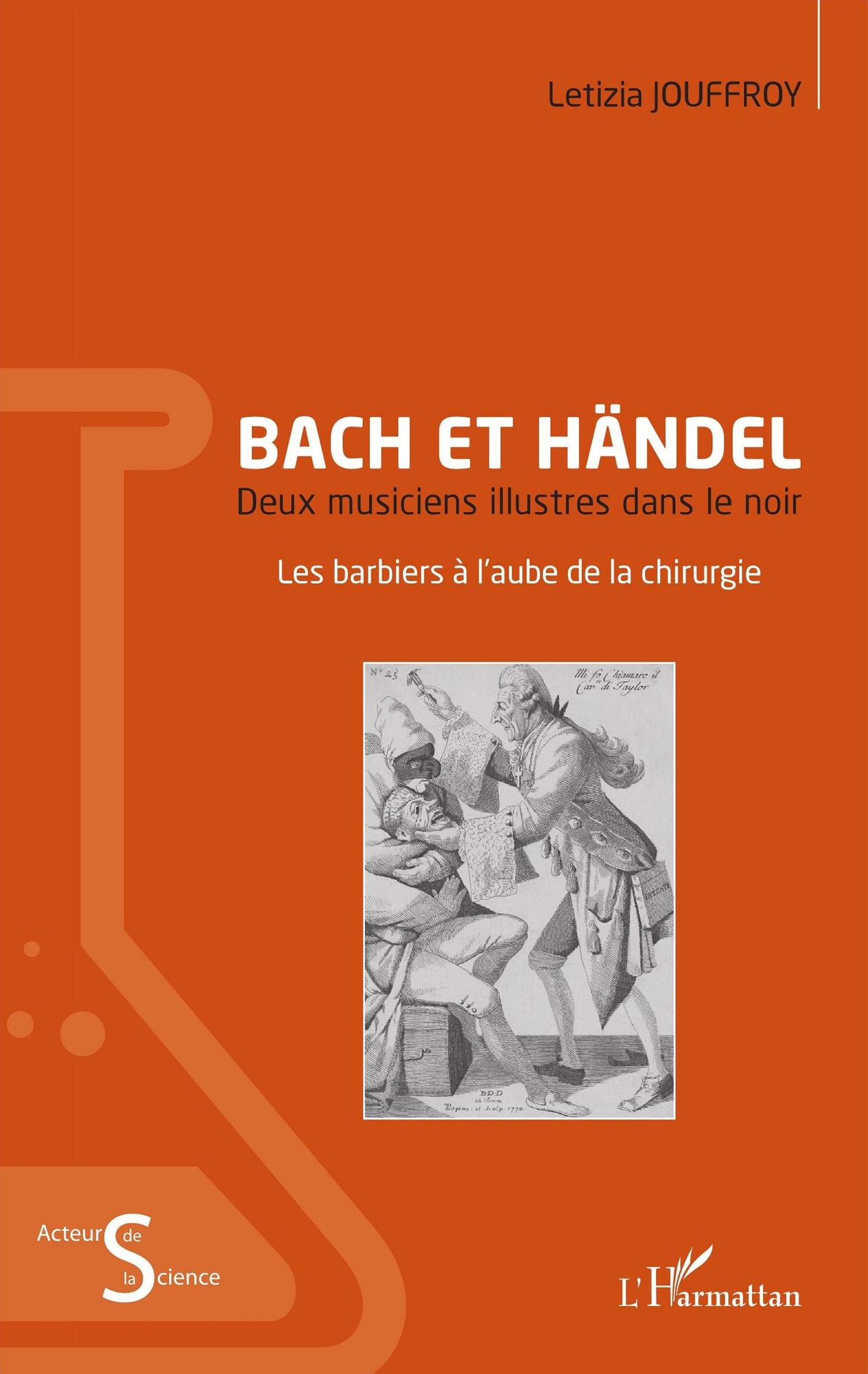 Bach et Händel: Deux musiciens illustres dans le noir - Les barbiers à l'aube de la chirurgie