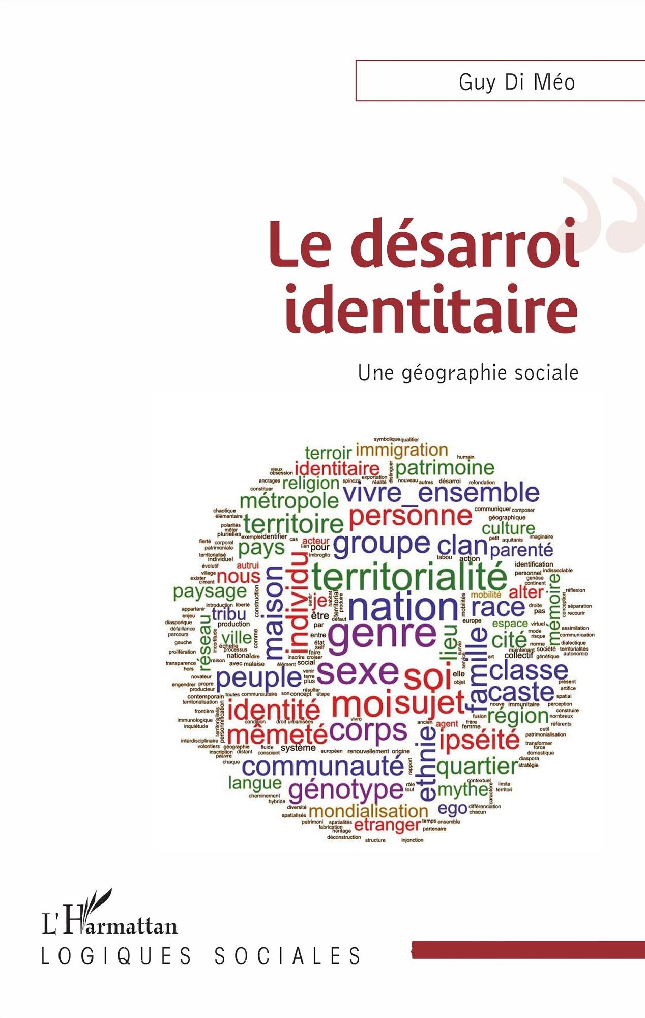 Le désarroi identitaire: Une géographie sociale