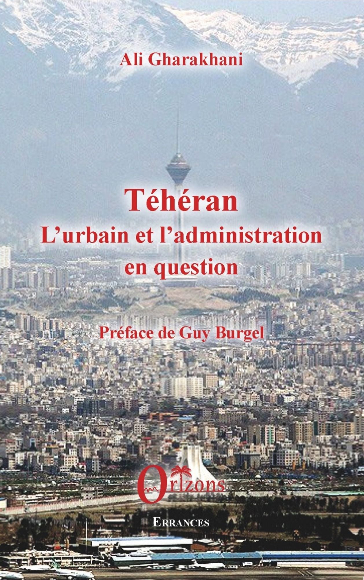 Téhéran: L'urbain et l'administration en question