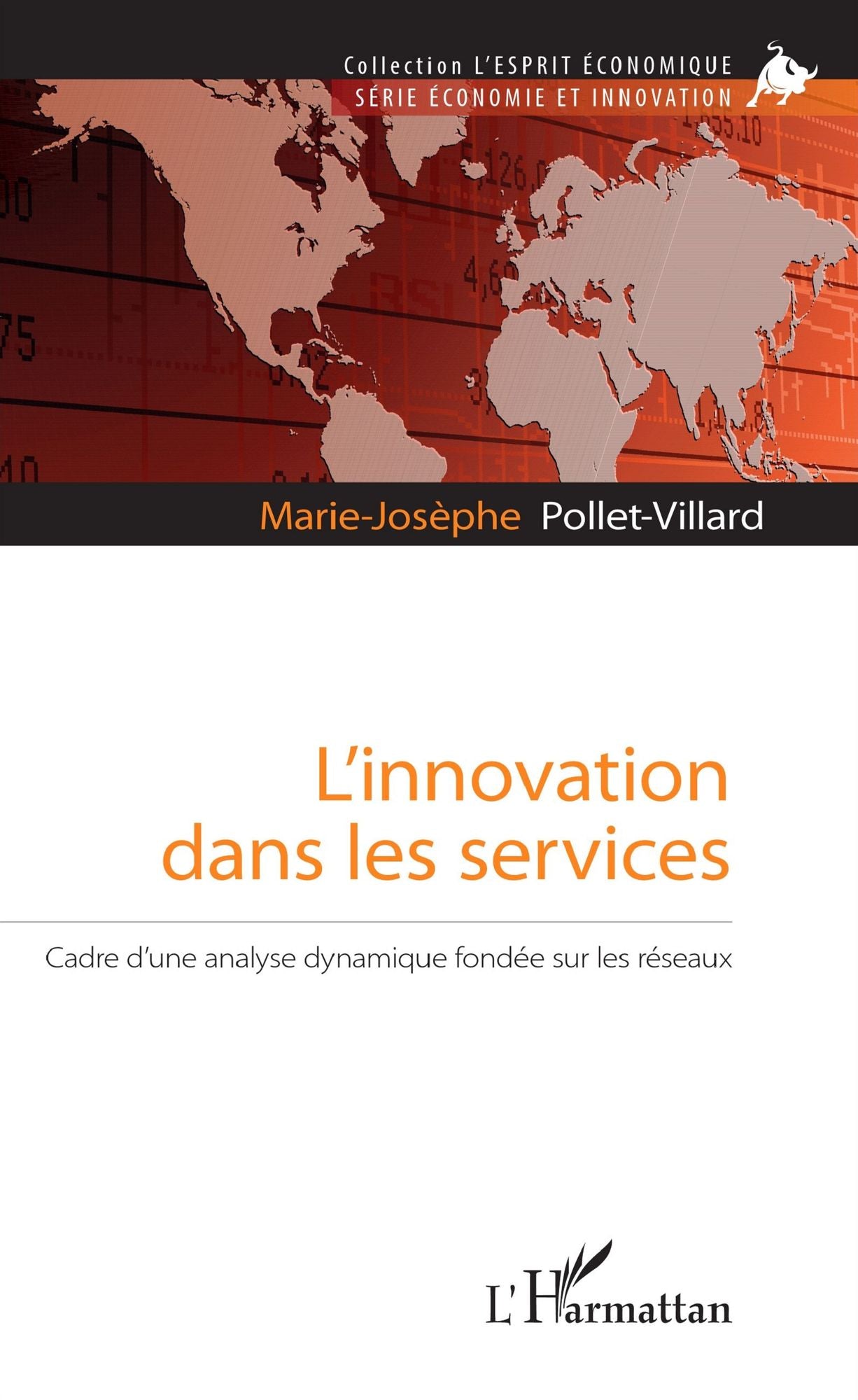 L'innovation dans les services: Cadre d'une analyse dynamique fondée sur les réseaux