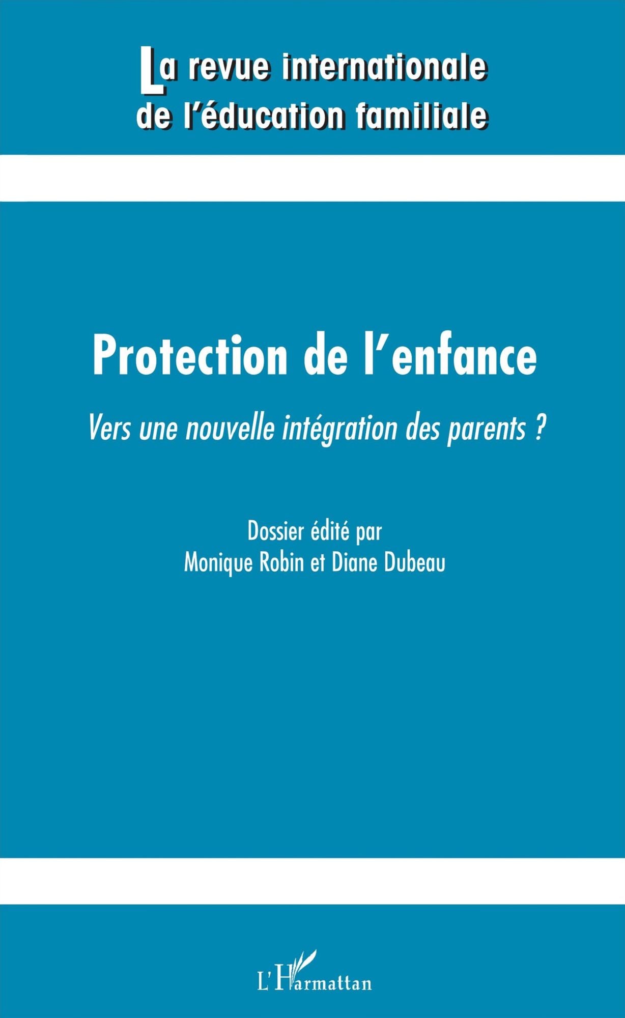 Protection de l'enfance: Vers une nouvelle intégration des parents ?