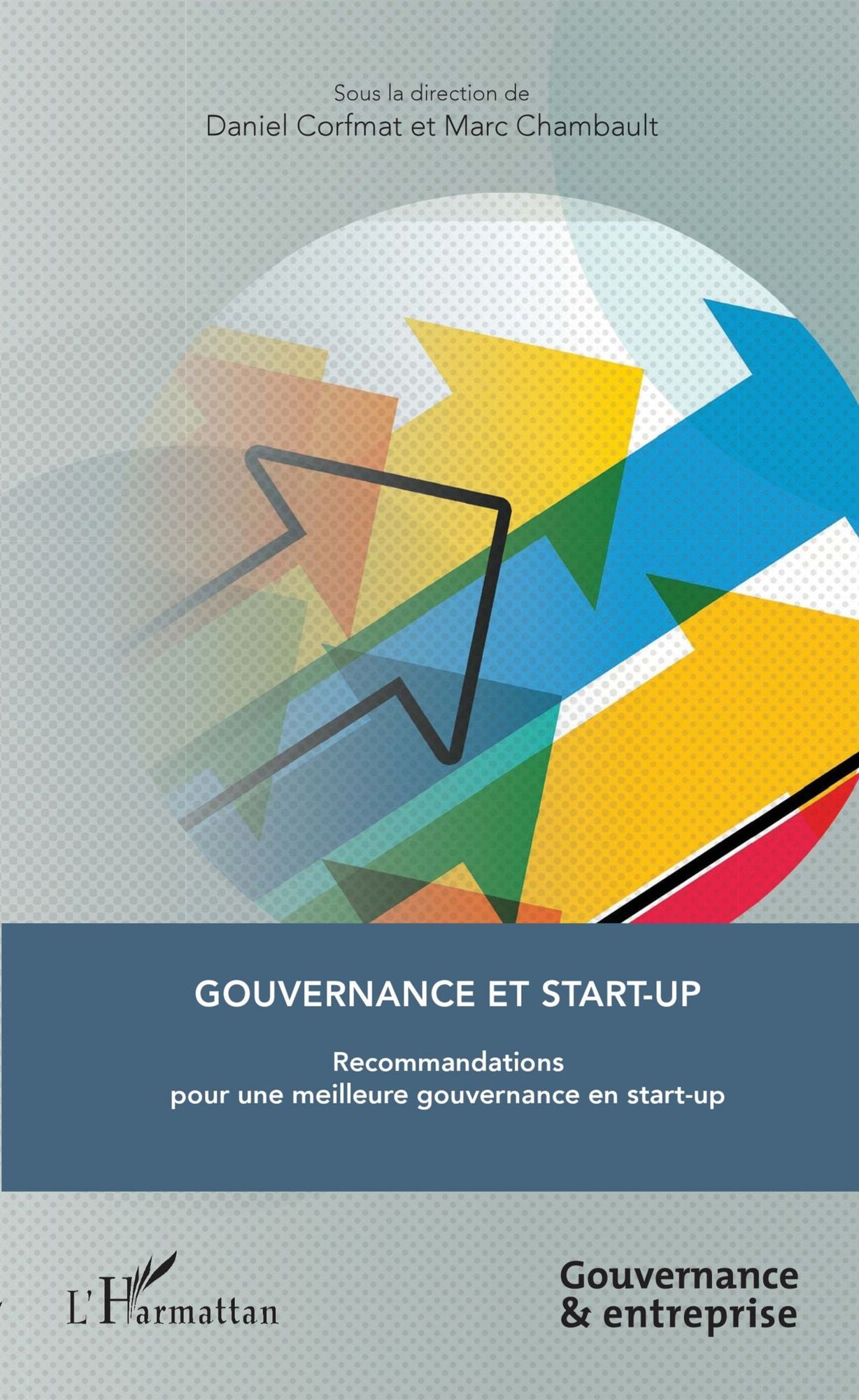 Gouvernance et start-up: Recommandations pour une meilleure gouvernance en start-up