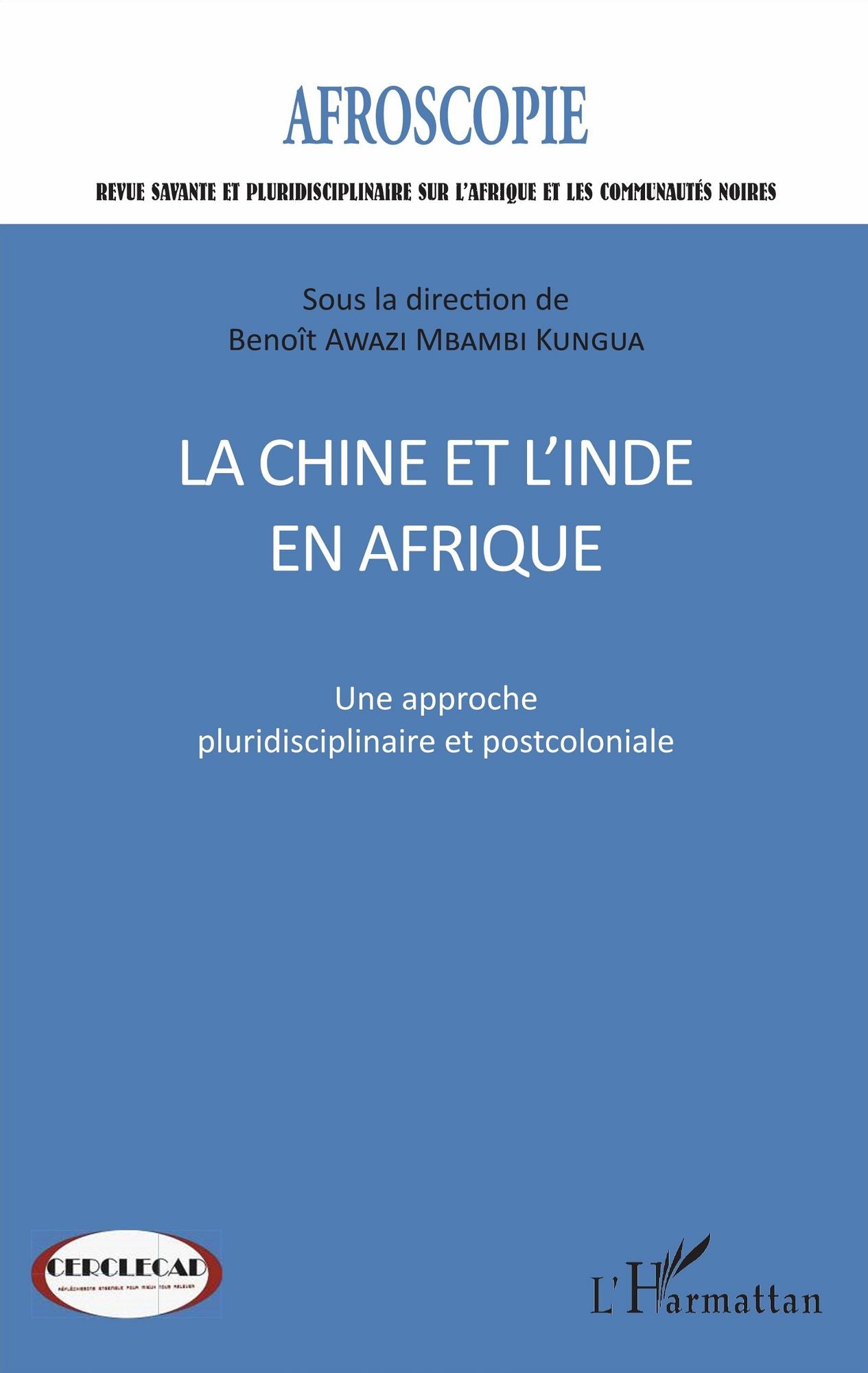 La Chine et l'Inde en Afrique n°7: Une approche pluridisciplinaire et postcoloniale