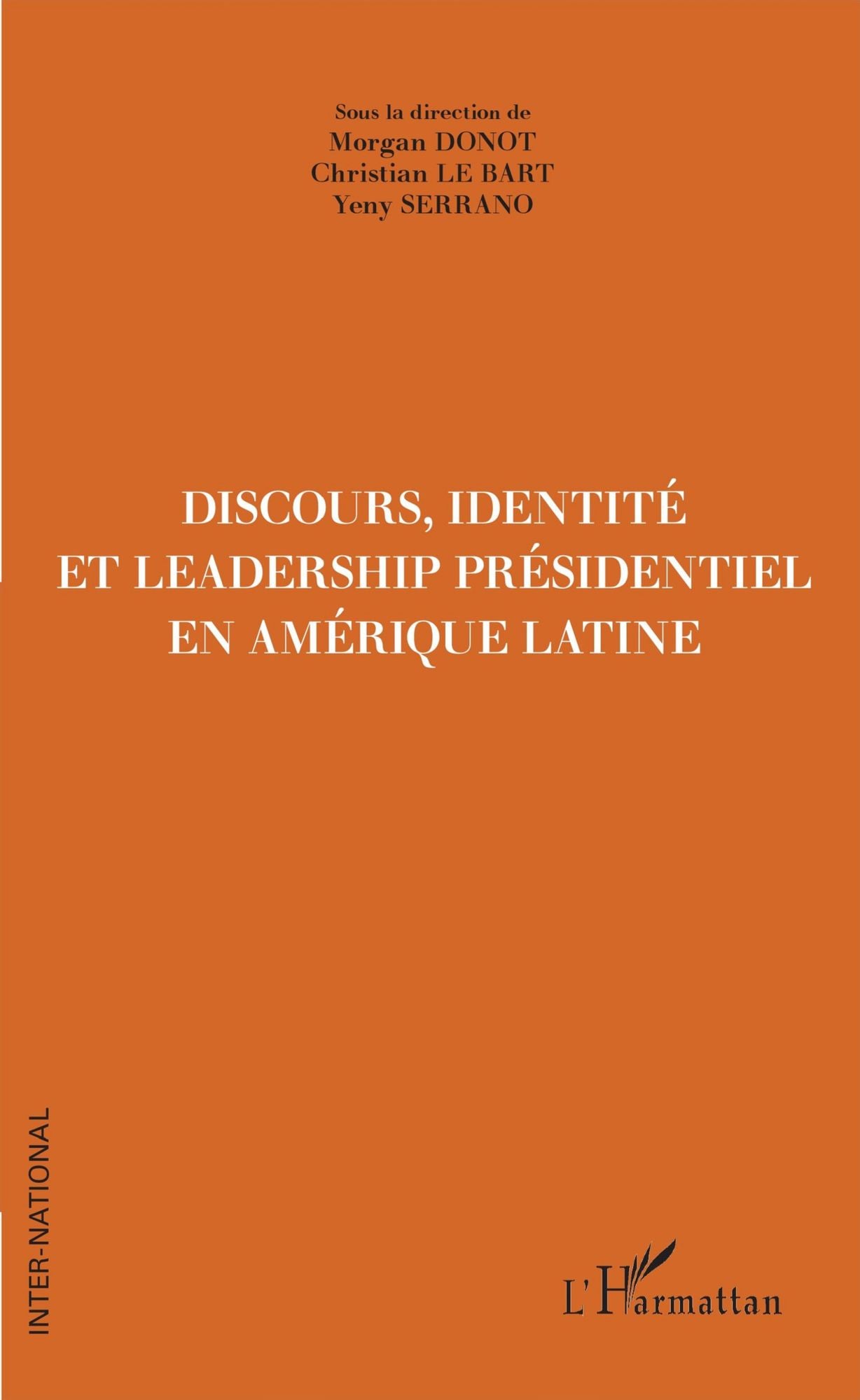 Discours, Identité et Leadership présidentiel en Amérique Latine
