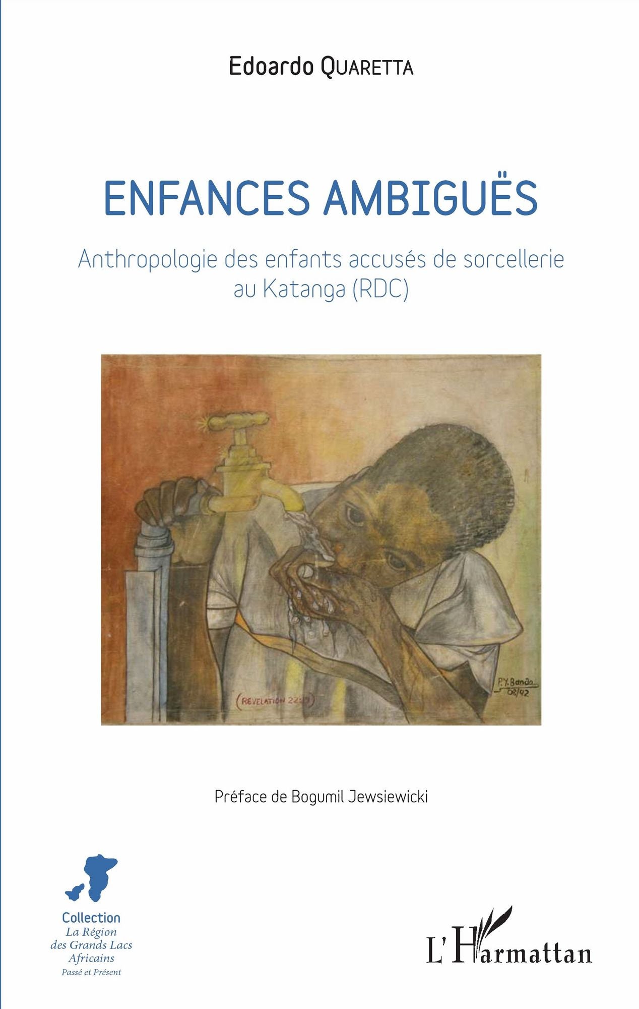 Enfances ambigües: Anthropologie des enfants accusés de sorcellerie au Katanga (RDC)