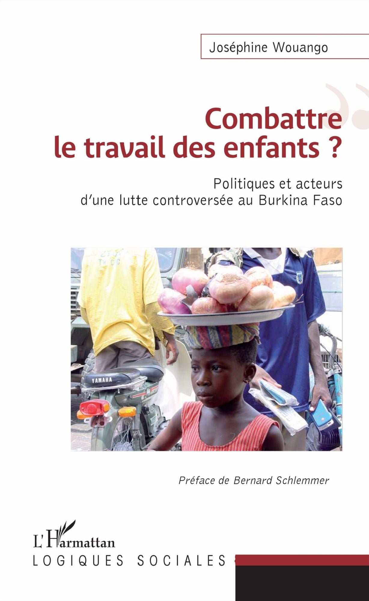 Combattre le travail des enfants ?: Politiques et acteurs d'une lutte controversée au Burkina Faso