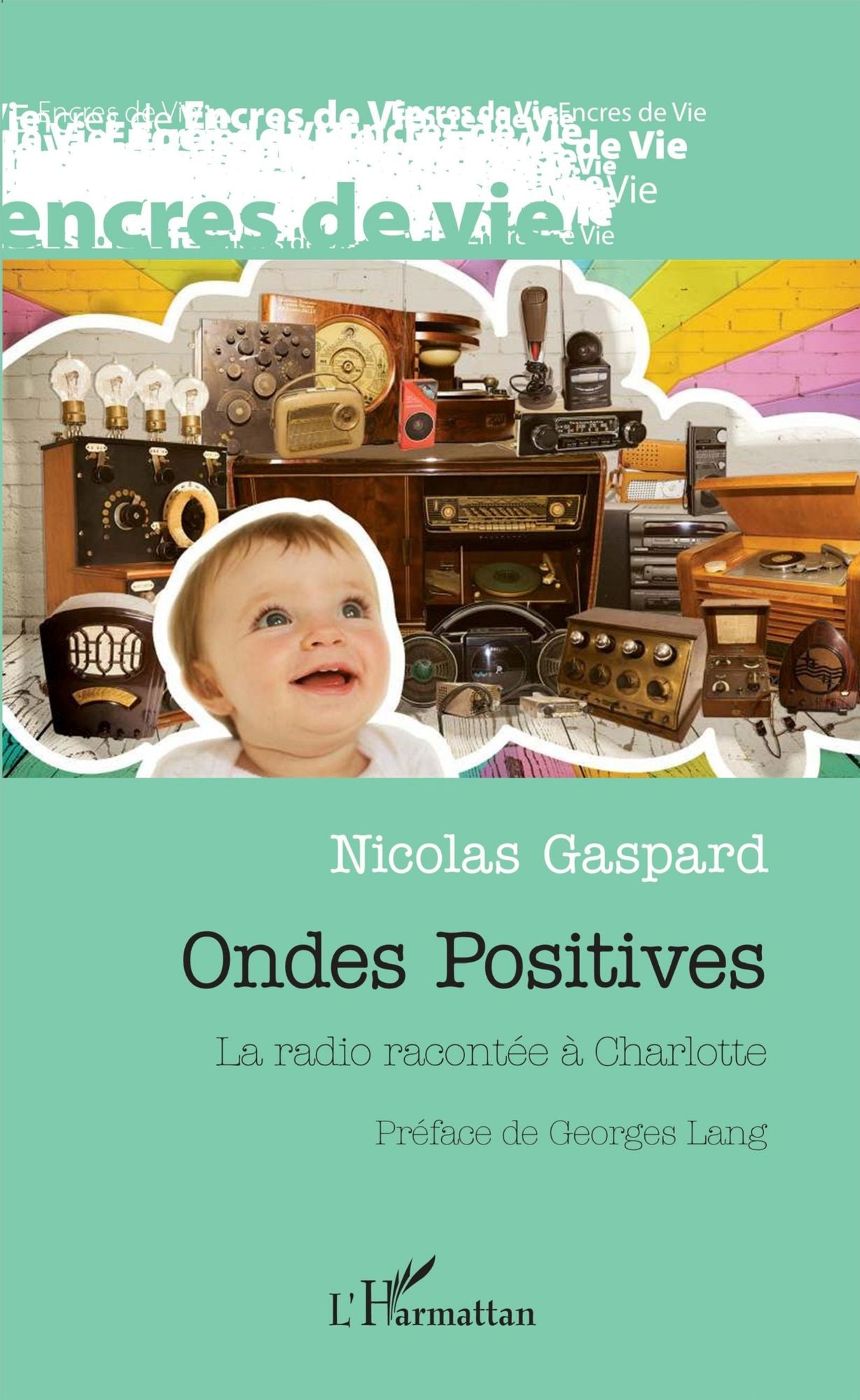 Ondes positives: La radio racontée à Charlotte