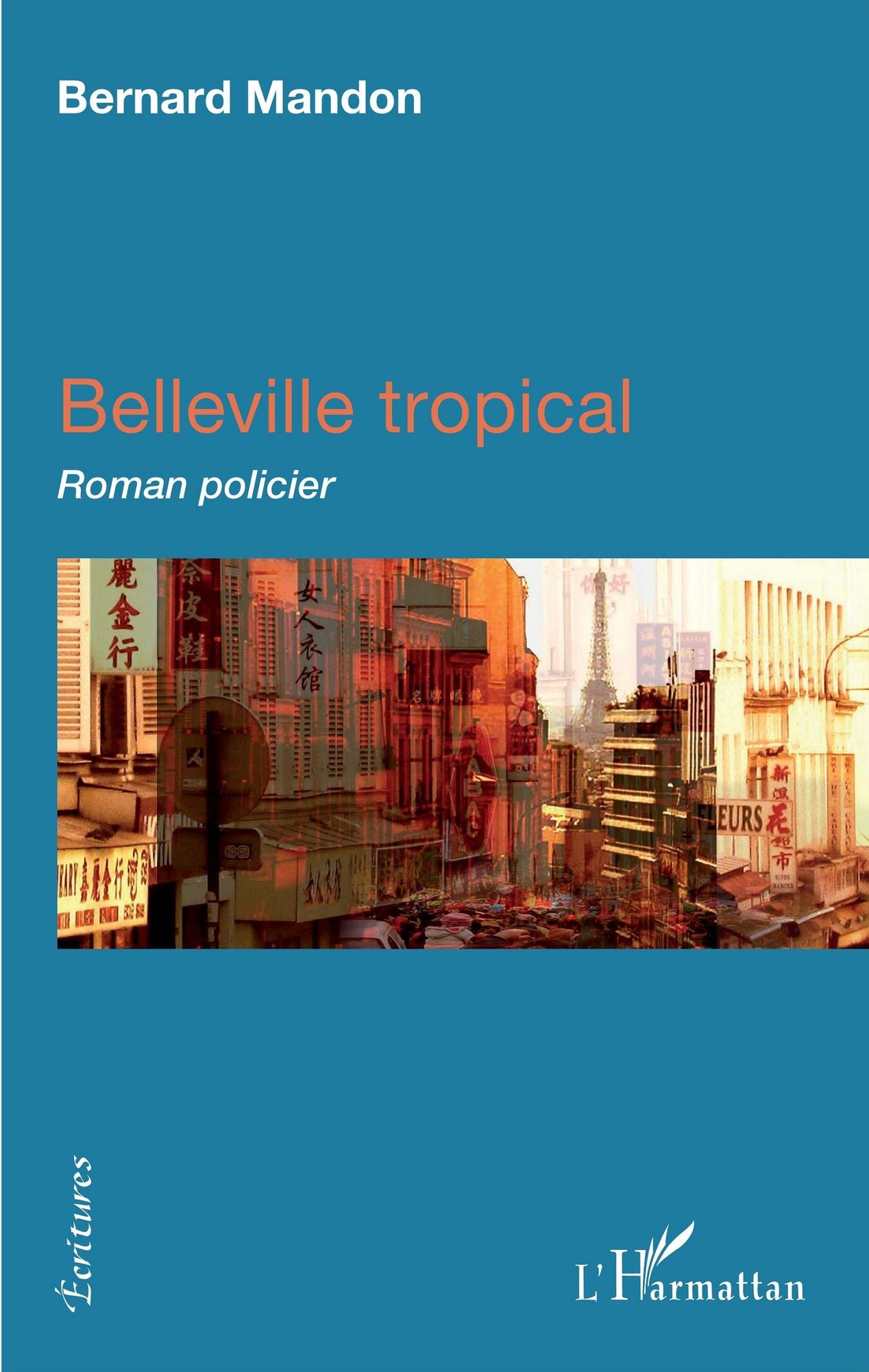 Belleville tropical: Roman policier