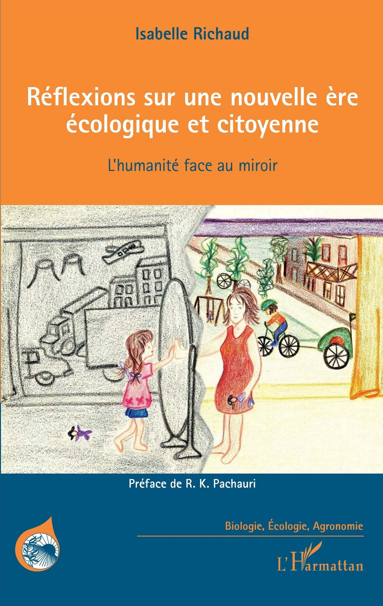 Réflexions sur une nouvelle ère écologique et citoyenne: L'humanité face au miroir