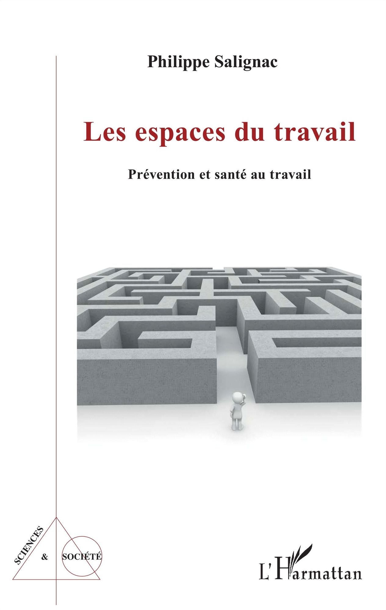 Les espaces du travail: Prévention et santé au travail