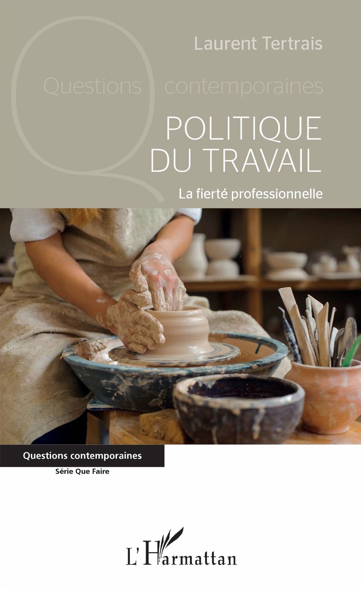 Politique du travail: La fierté professionnelle