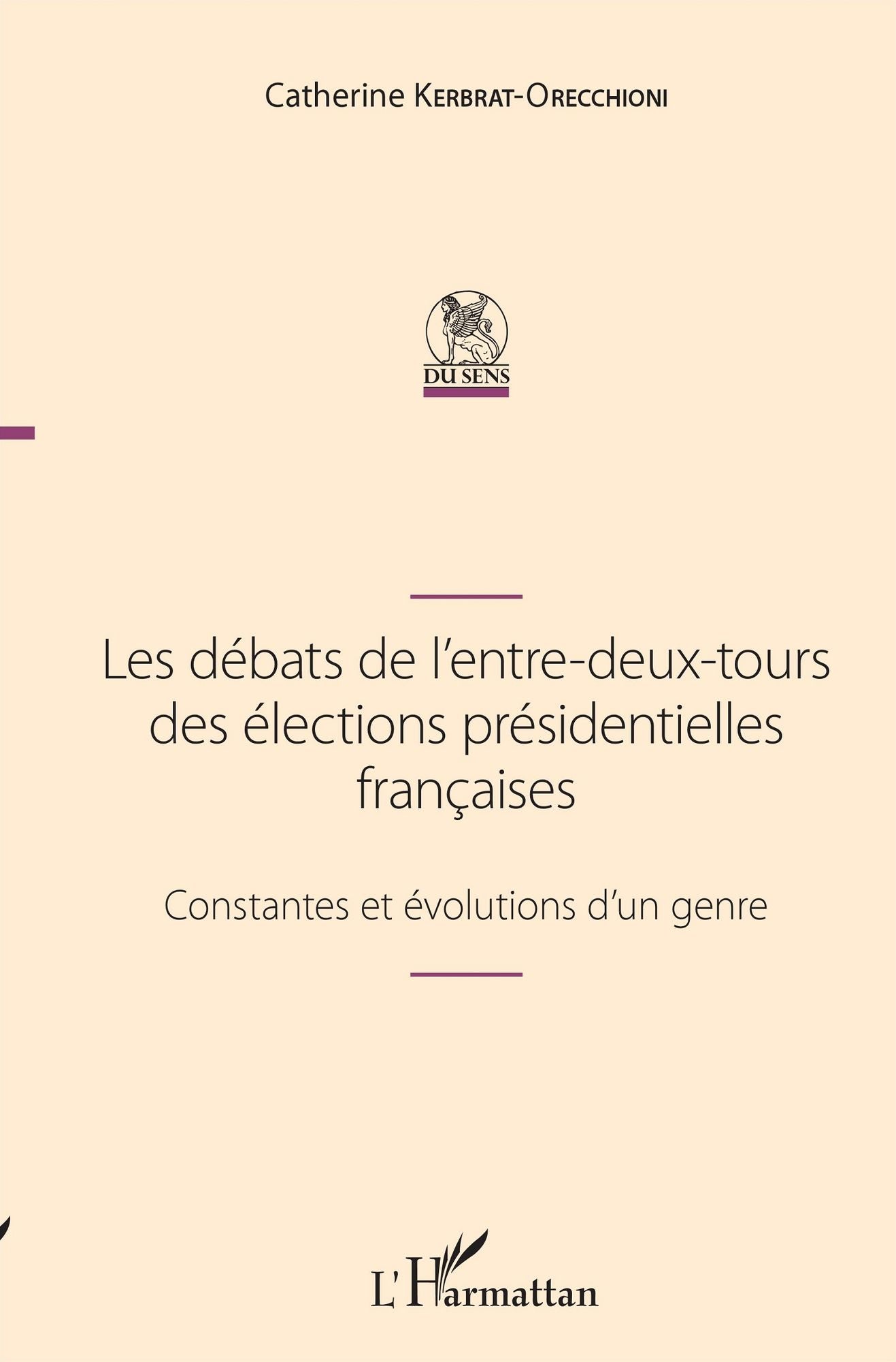 Les débats de l'entre-deux-tours des élections présidentielles françaises: Constantes et évolutions d'un genre