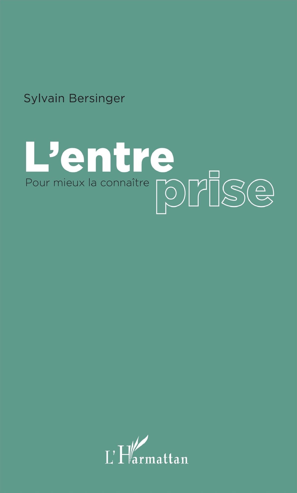 L'entreprise: Pour mieux la connaître