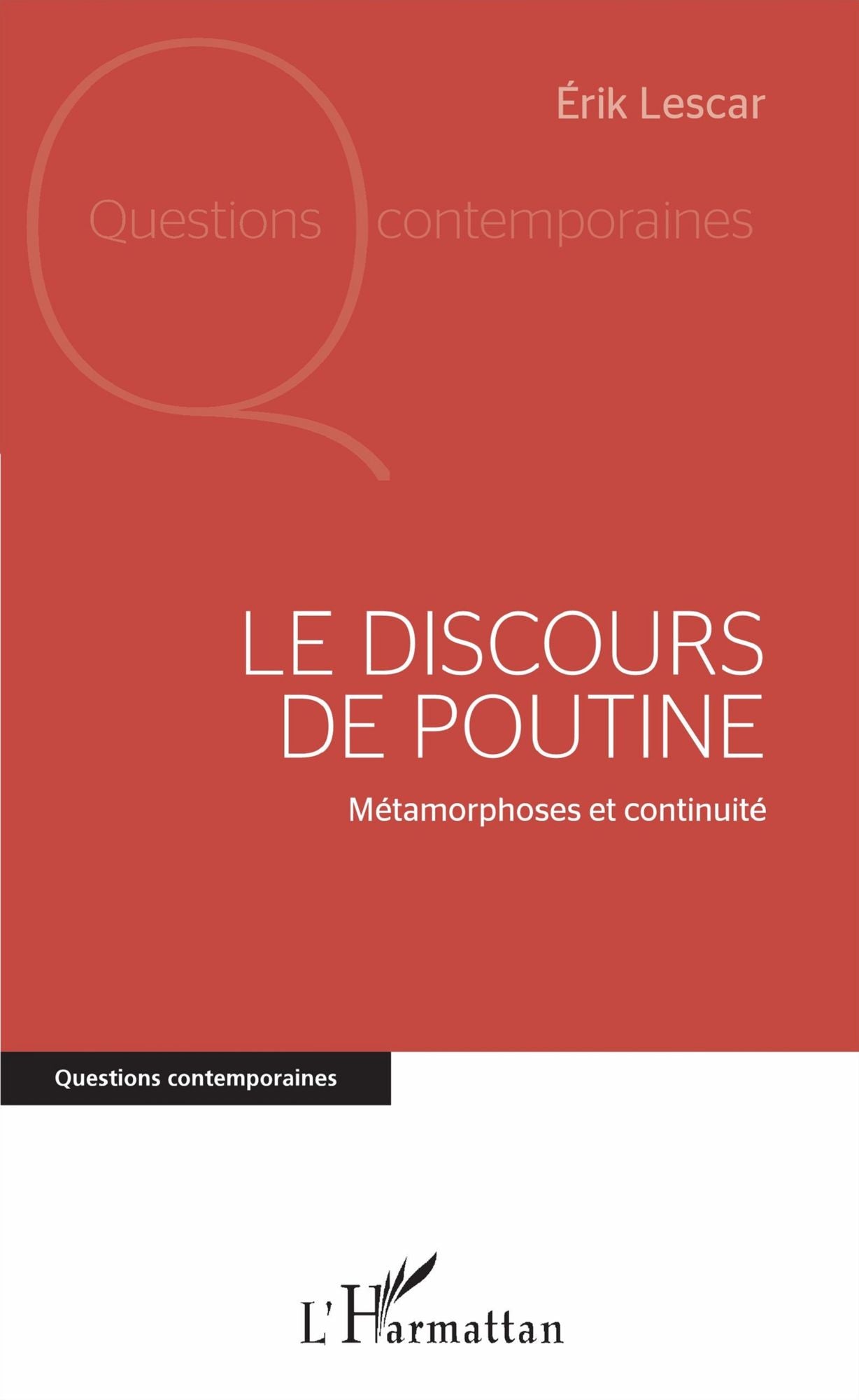 Le discours de Poutine: Métamorphoses et continuité