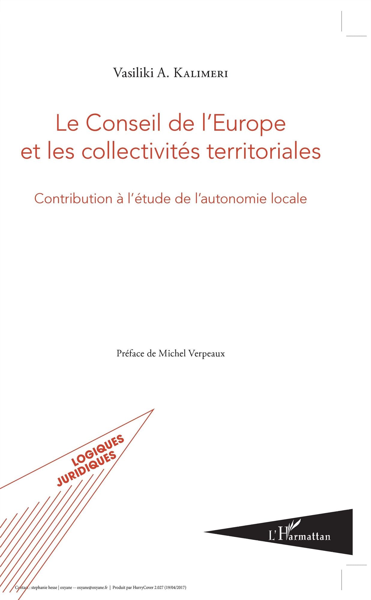 Le conseil de l'Europe et les collectivités territoriales: Contribution à l'étude de l'autonomie locale
