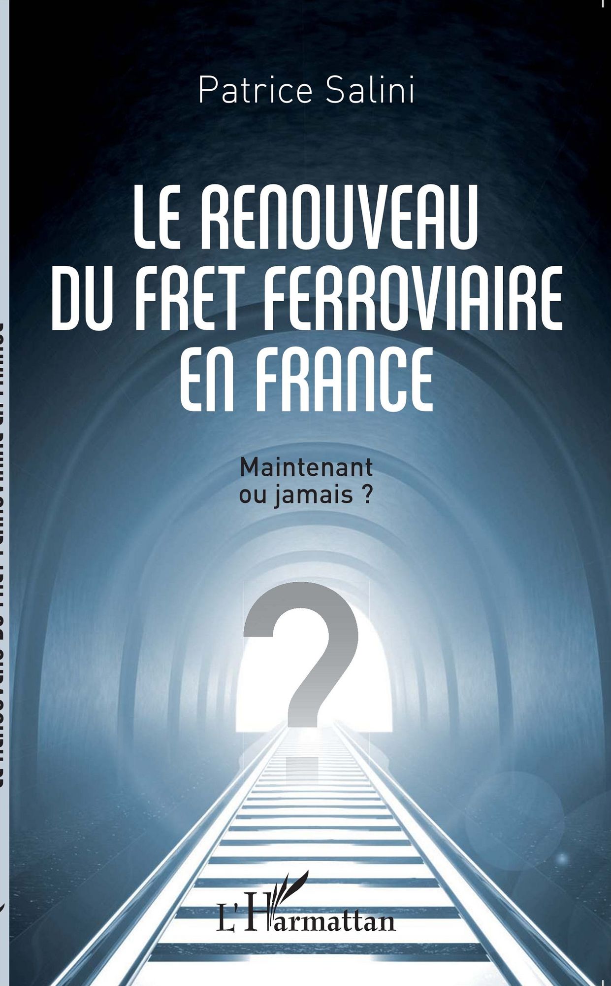 Le renouveau du fret ferroviaire en France