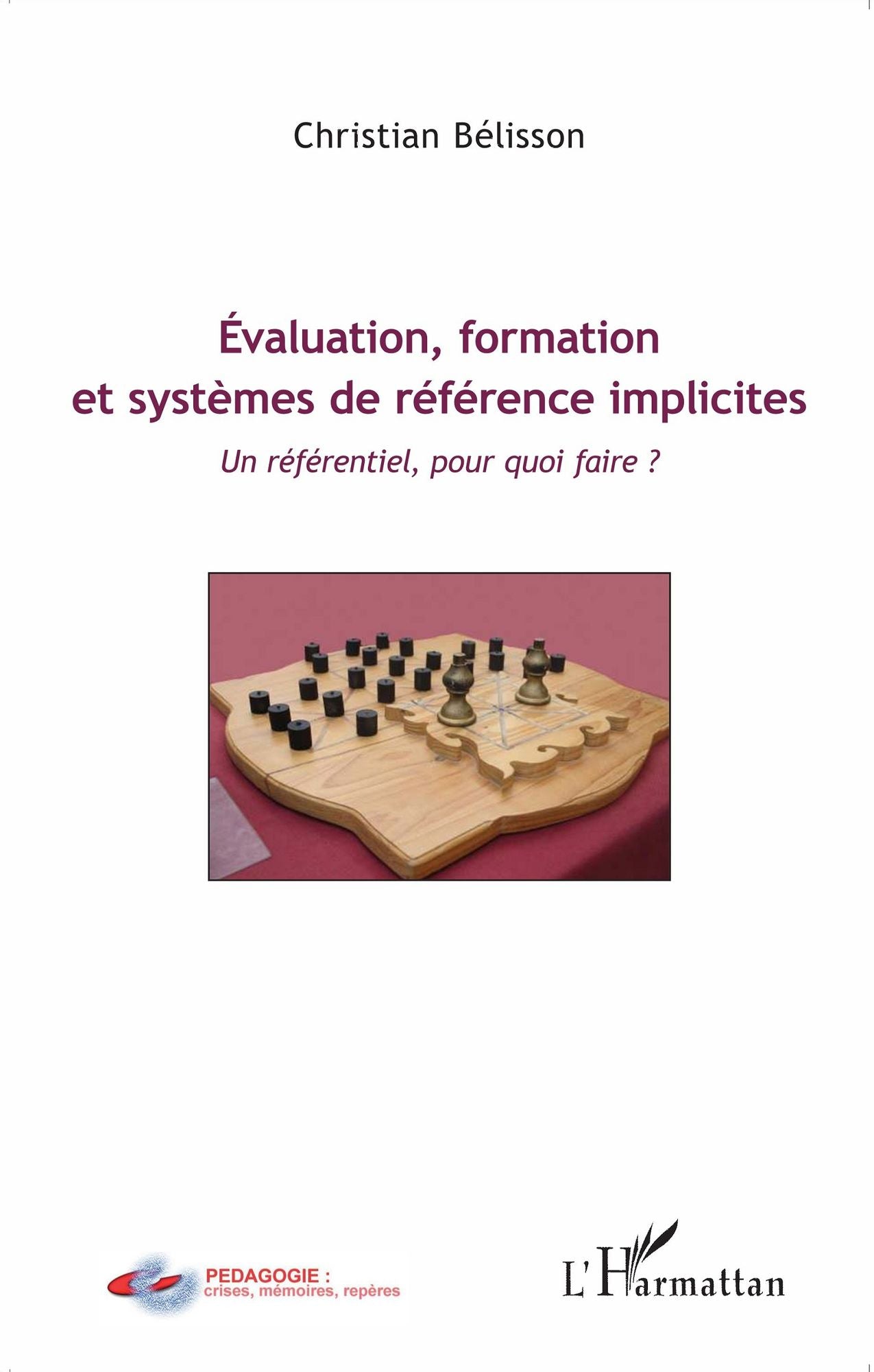 Évaluation, formation et systèmes de référence implicites: Un référentiel, pour quoi faire ?