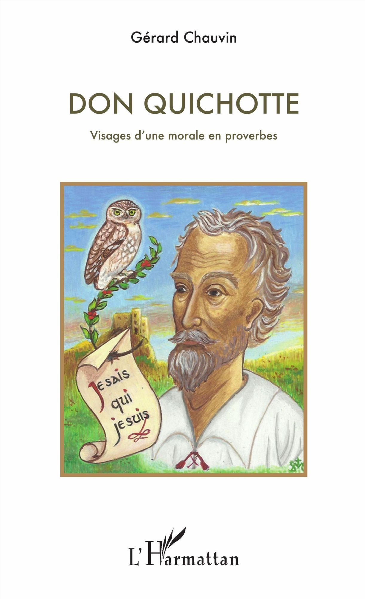 Don Quichotte: Visages d'une morale en proverbes