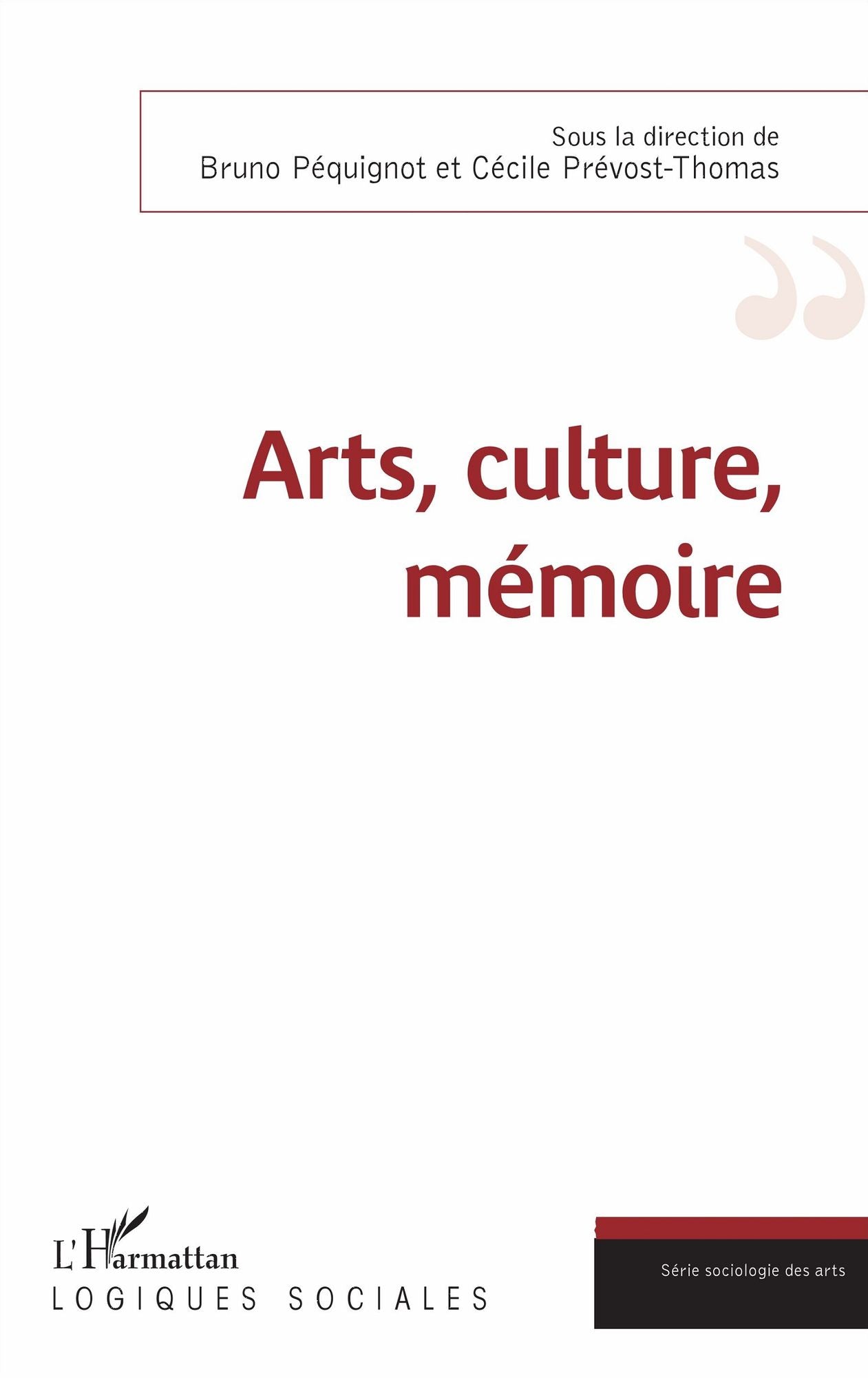 Arts, culture, mémoire