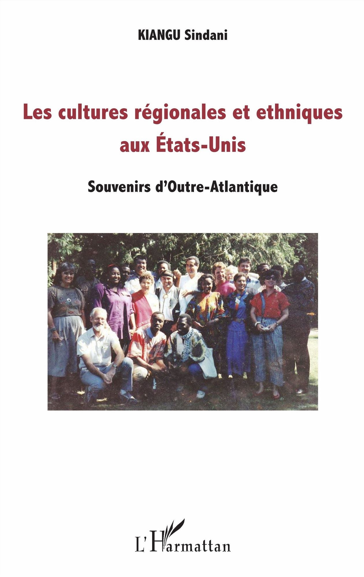 Les cultures régionales et ethniques aux Etats-Unis: Souvenirs d'Outre-Atlantique