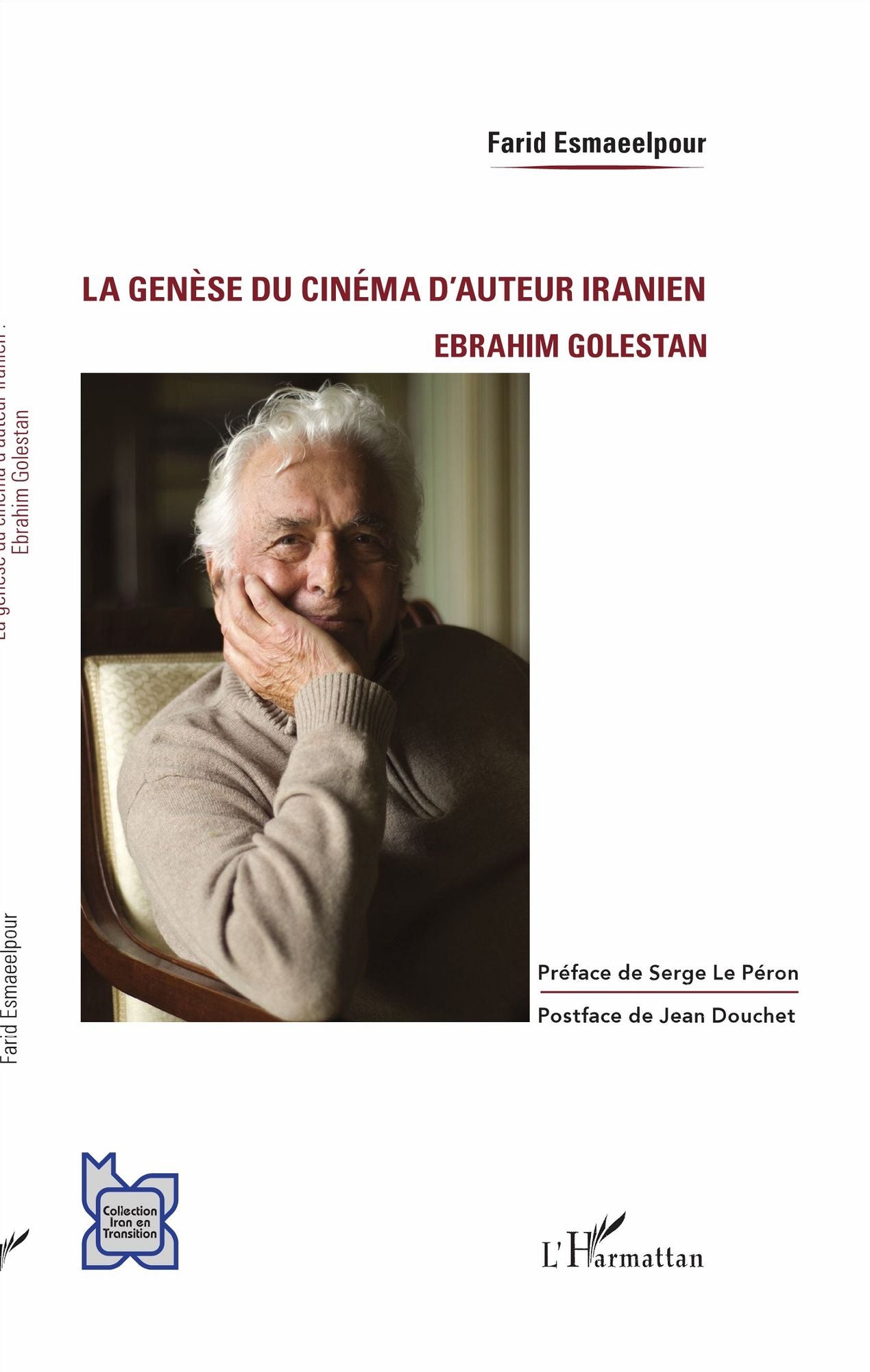 La genèse du cinéma d'auteur iranien: Ebrahim Golestan