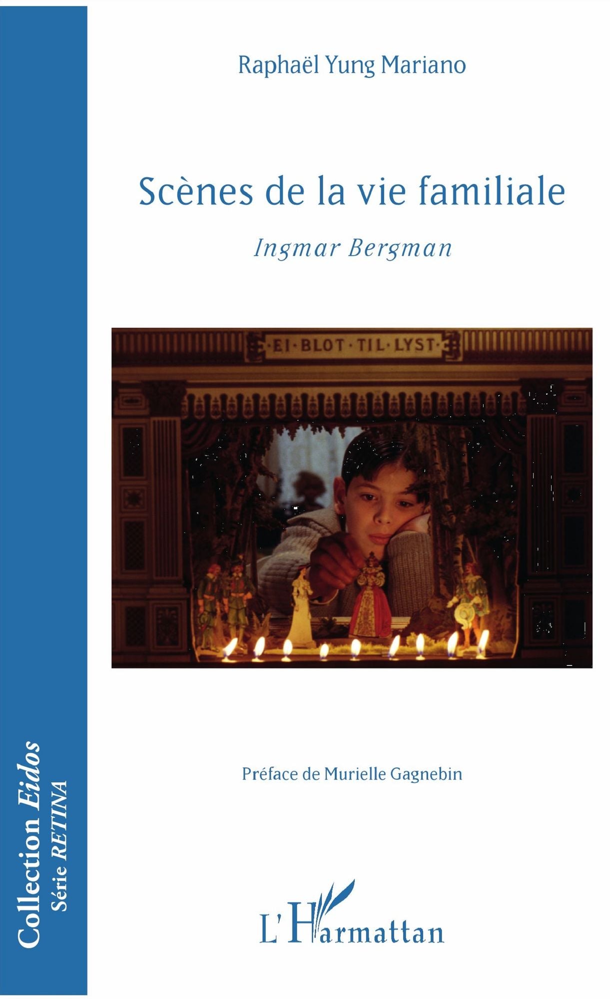 Scènes de la vie familiale: Ingmar Bergman