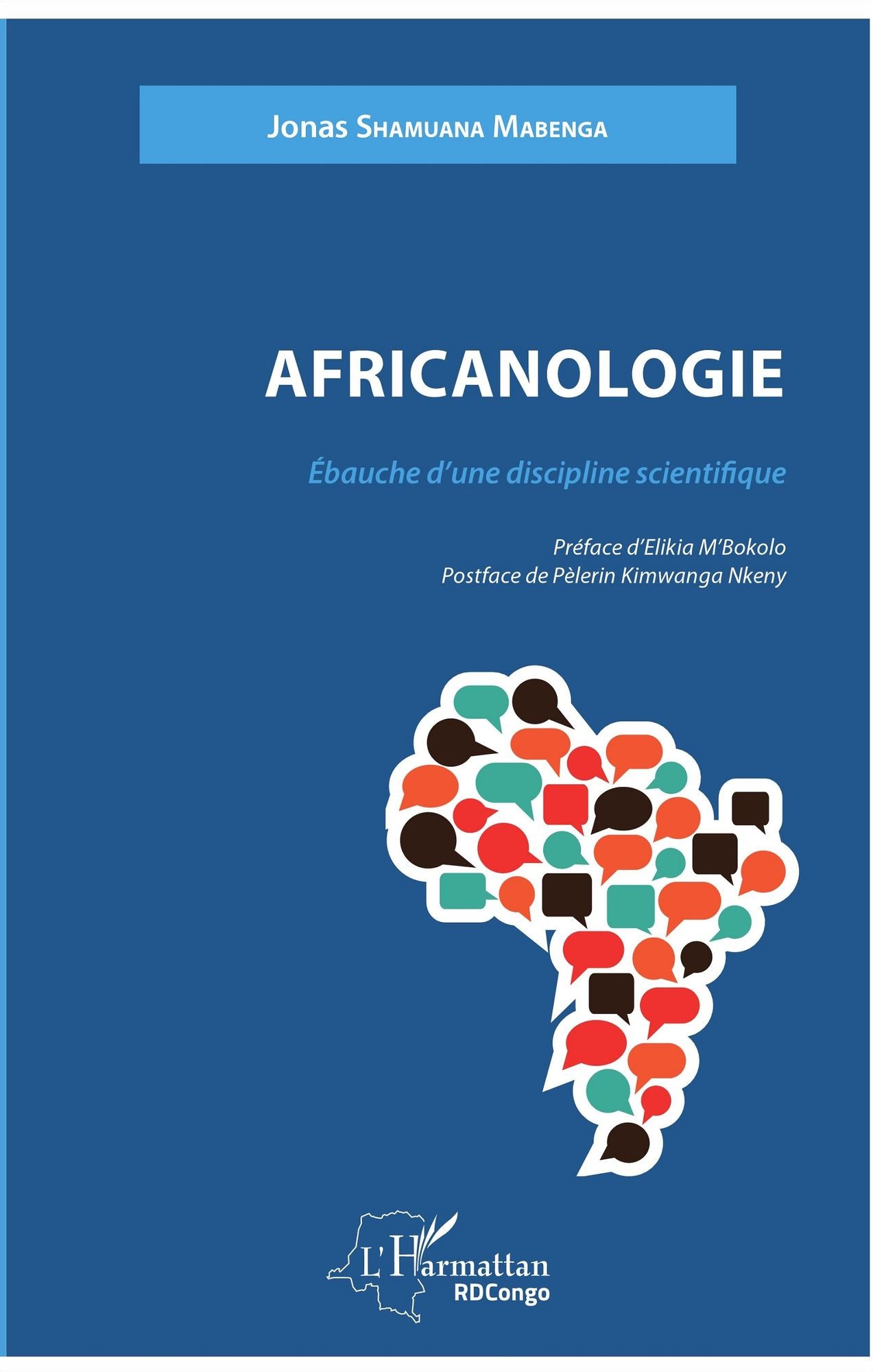 Africanologie: Ebauche d'une discipline scientifique