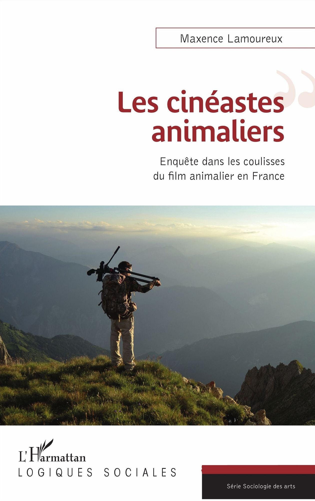 Les cinéastes animaliers: Enquête dans les coulisses du film animalier en France