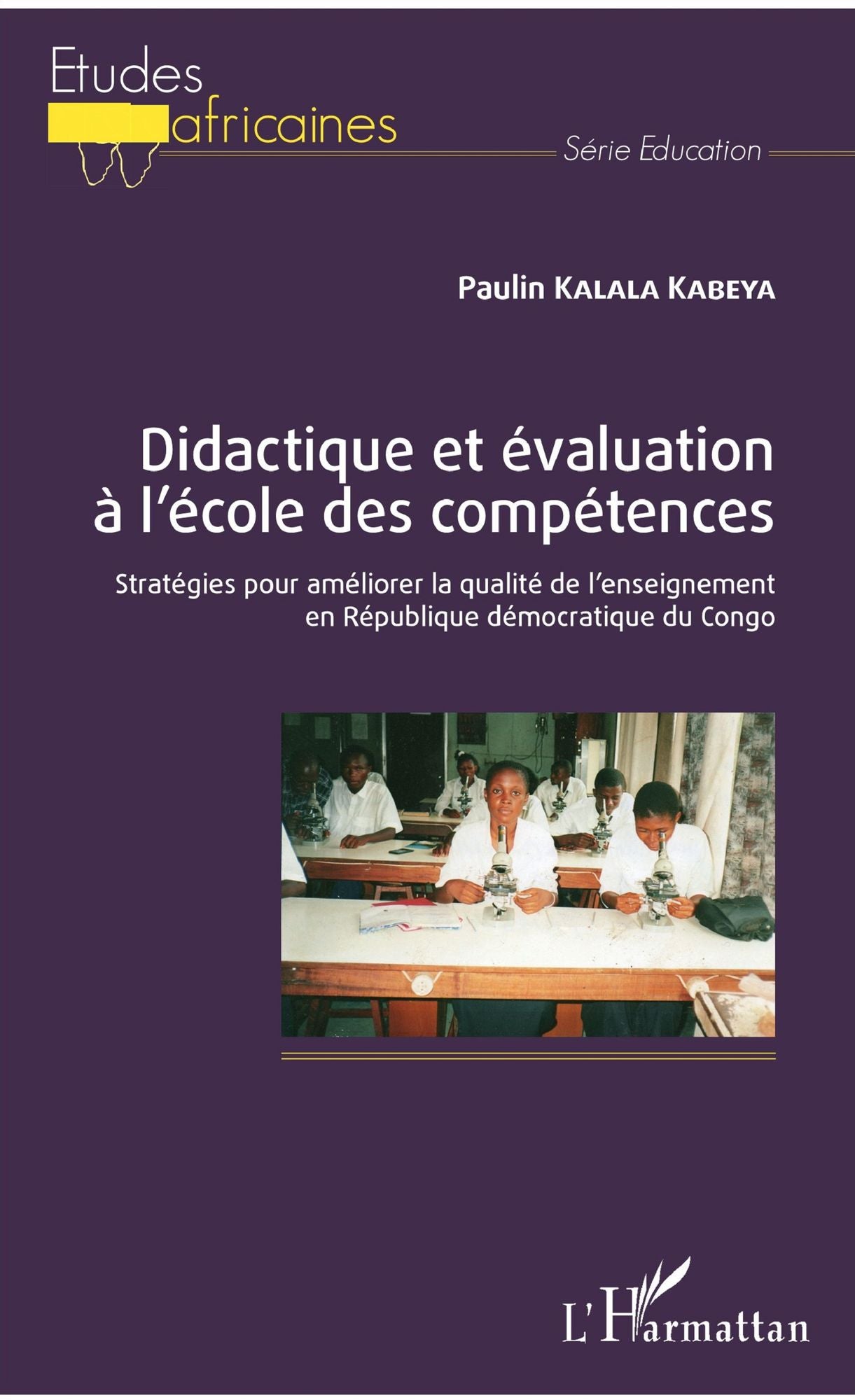 Didactique et évaluation à l'école des compétences: Stratégies pour améliorer la qualité de l'enseignement en République démocratique du Congo