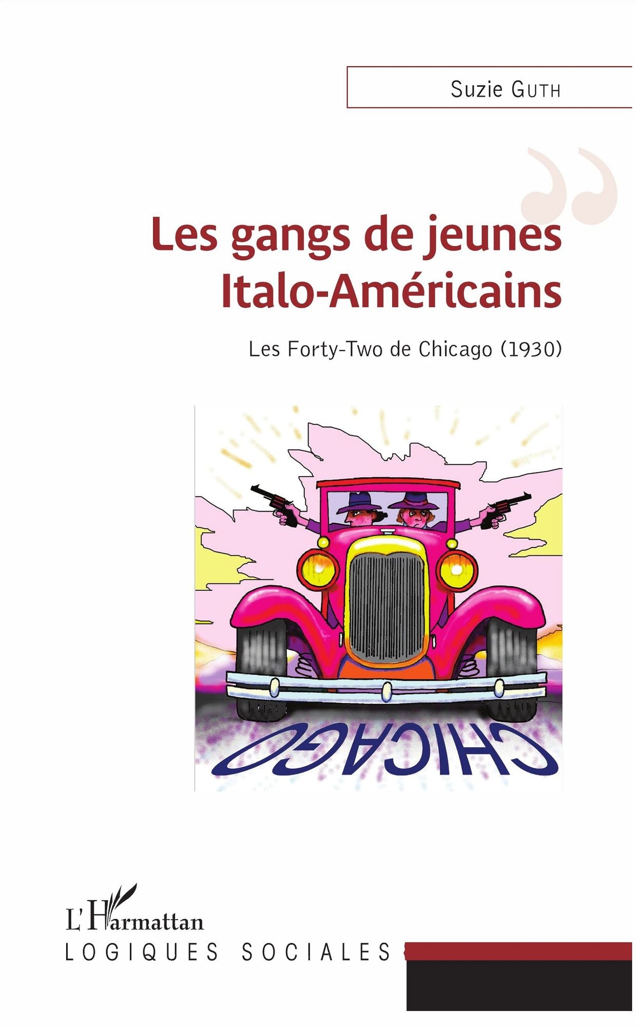 Les gangs de jeunes Italo-Américains: Les forty-two de Chicago (1930)