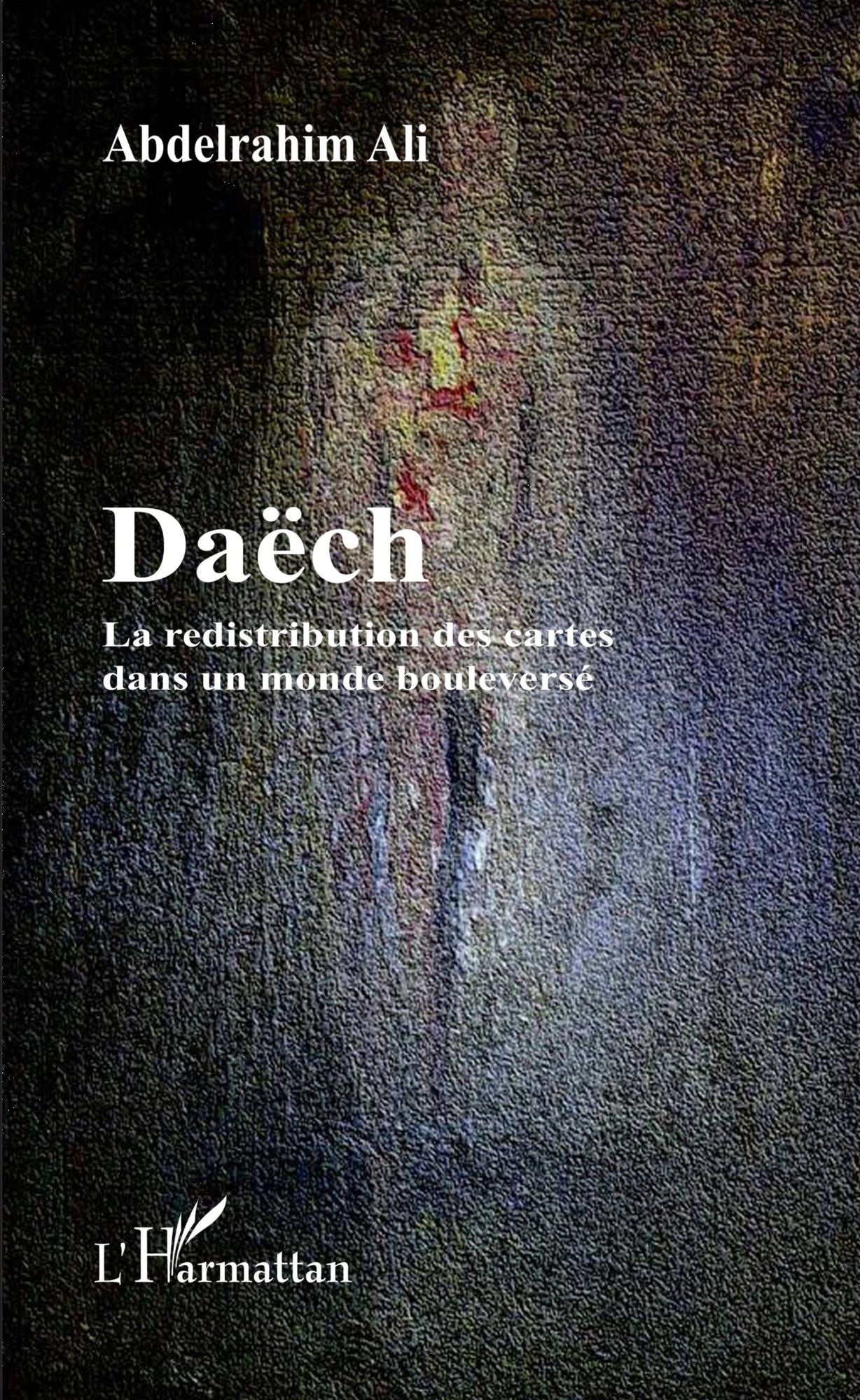 Daëch: La redistribution des cartes dans un monde bouleversé