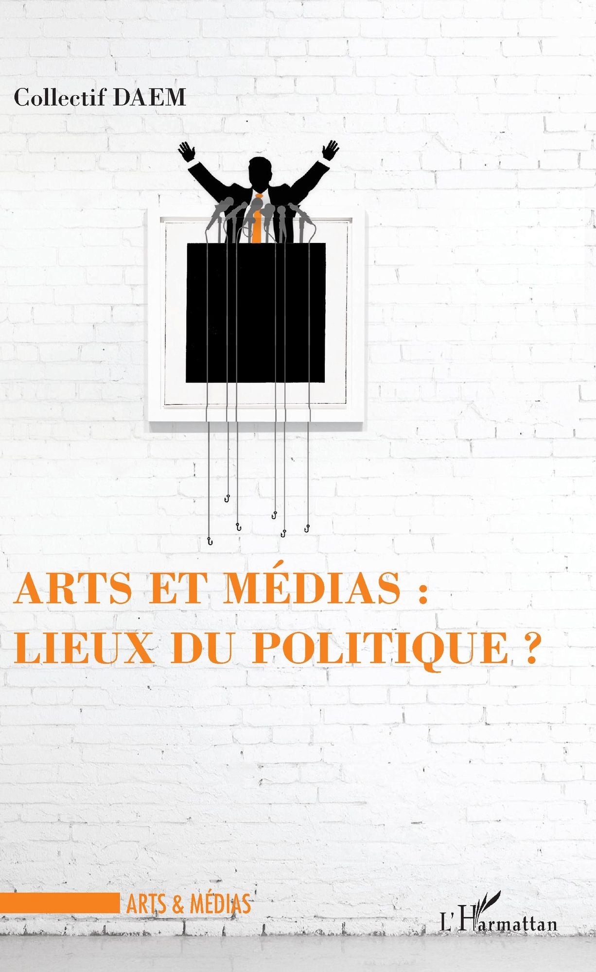 Arts et médias : lieux de politique ?