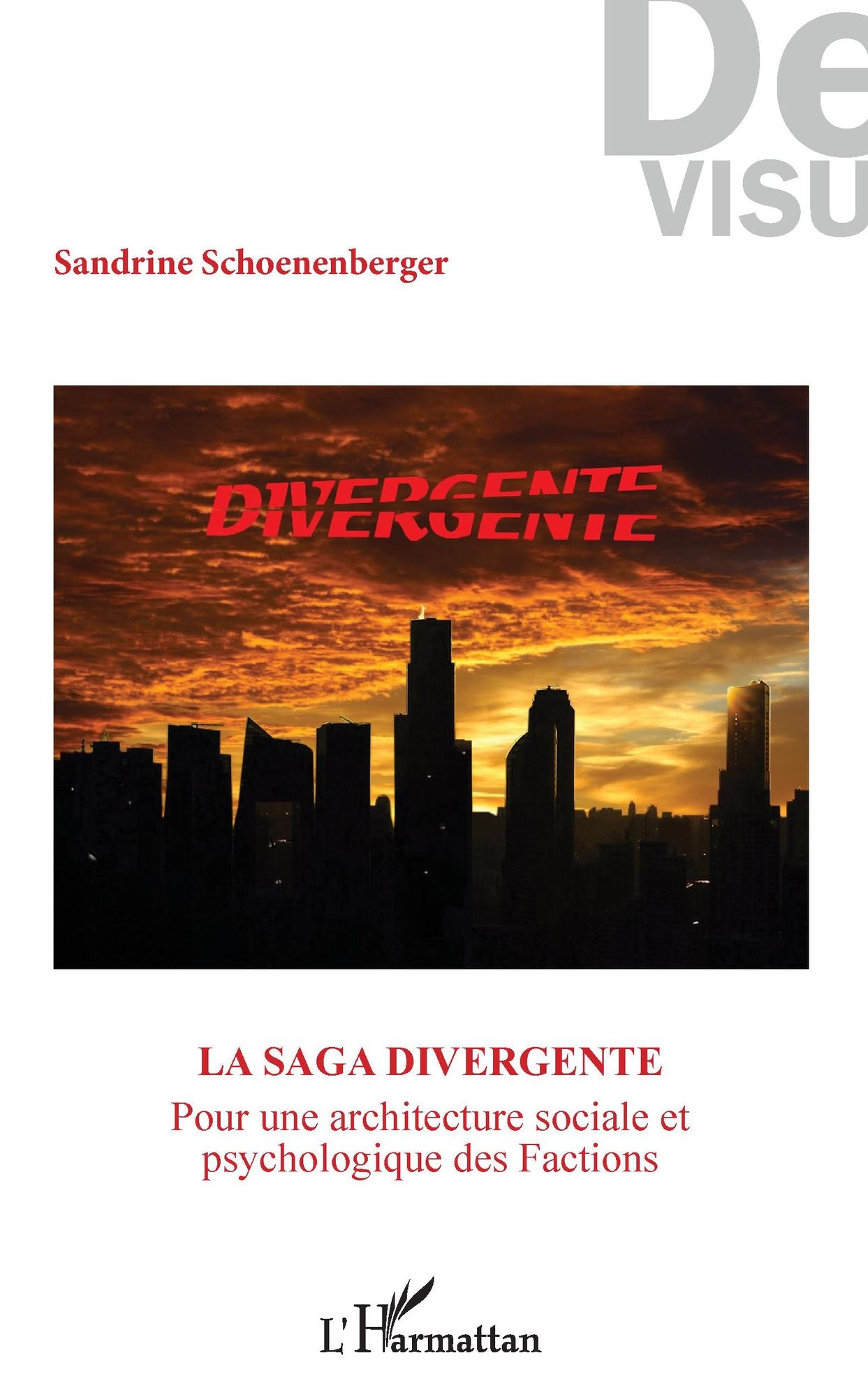 La saga "Divergente": Pour une architecture sociale et psychologique des Factions