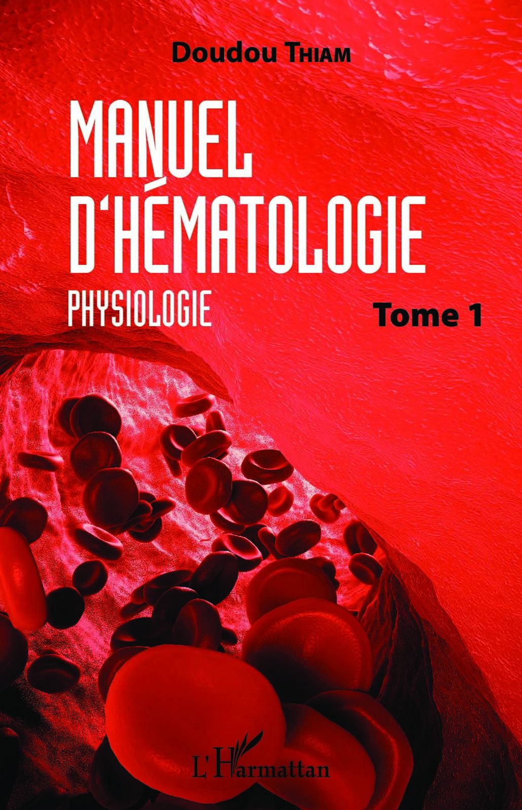 Manuel d'hématologie: Physiologie