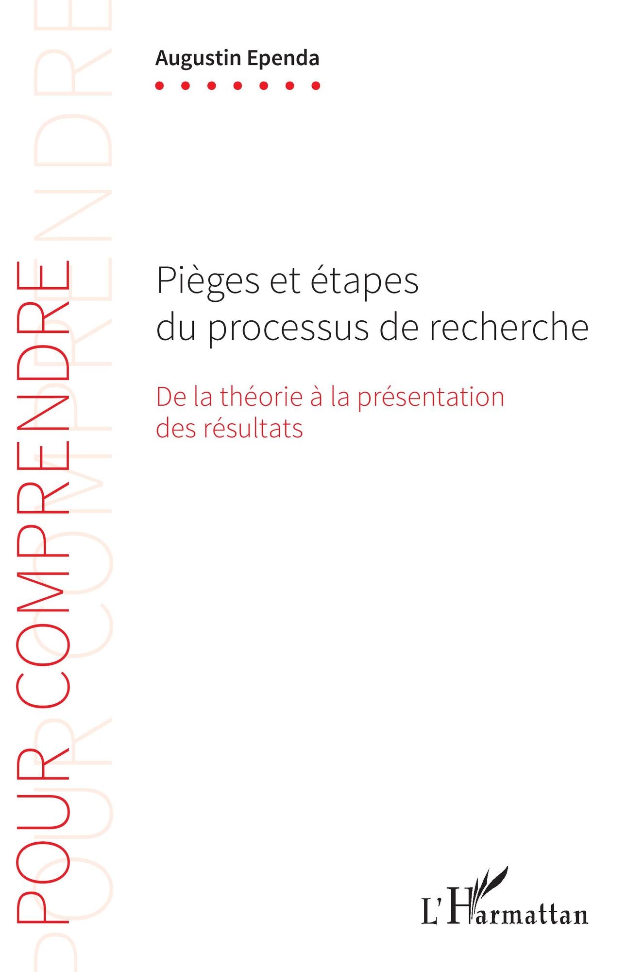 Pièges et étapes du processus de recherche: De la théorie à la présentation des résultats