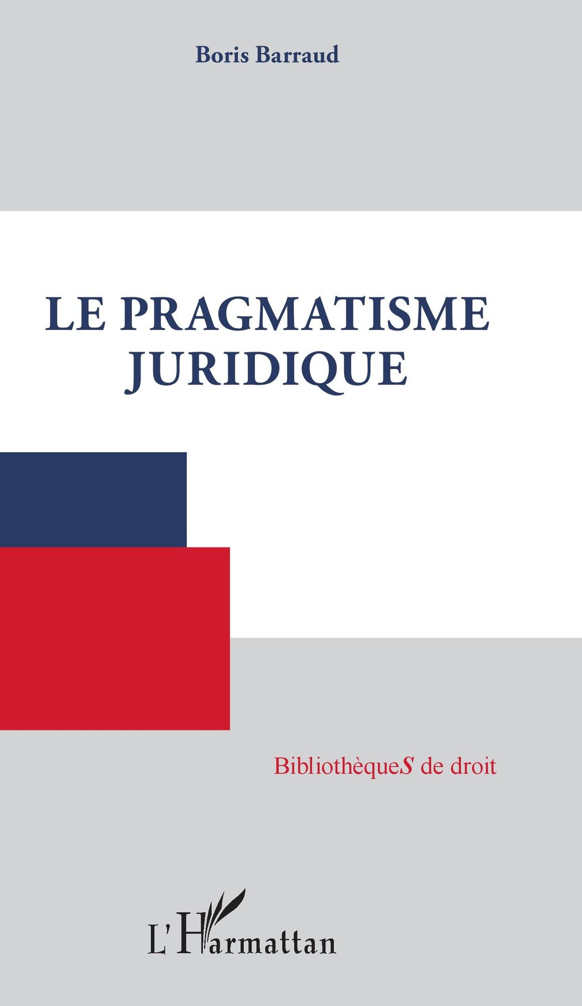 Pragmatisme juridique (Le)