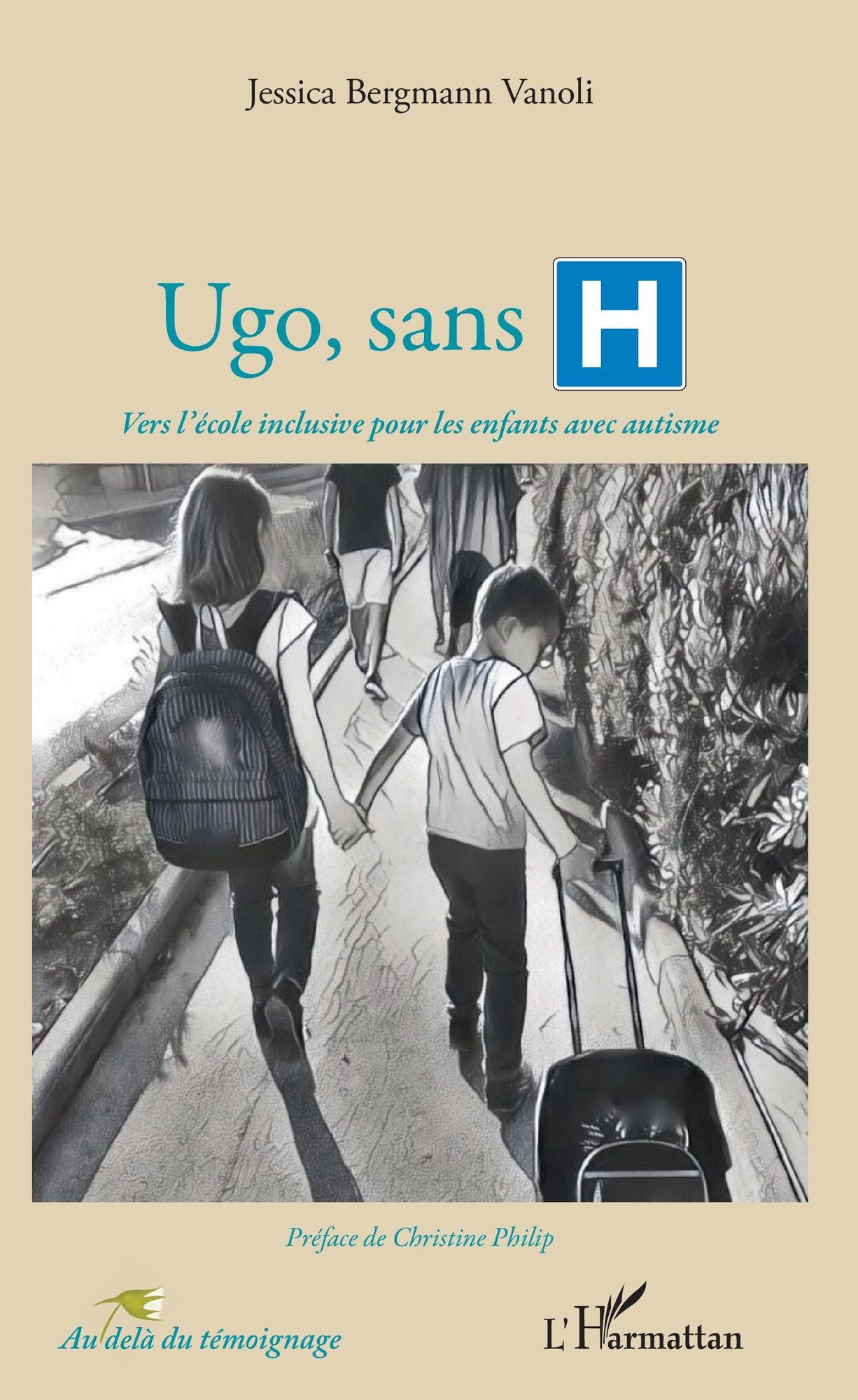 Ugo, sans H: Vers l'école inclusive pour les enfants avec autisme
