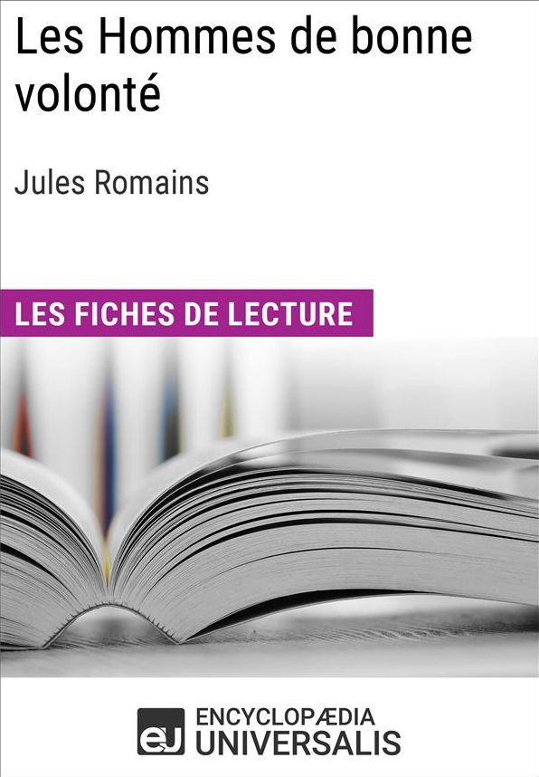 Les Hommes de bonne volonté de Jules Romains: Les Fiches de lecture d'Universalis