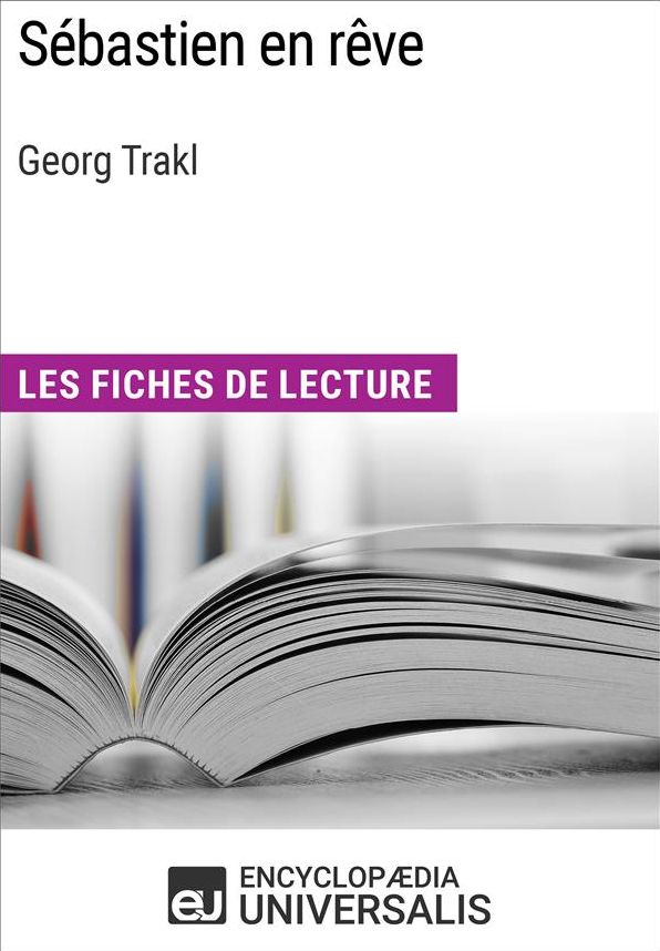 Sébastien en rêve de Georg Trakl: Les Fiches de lecture d'Universalis