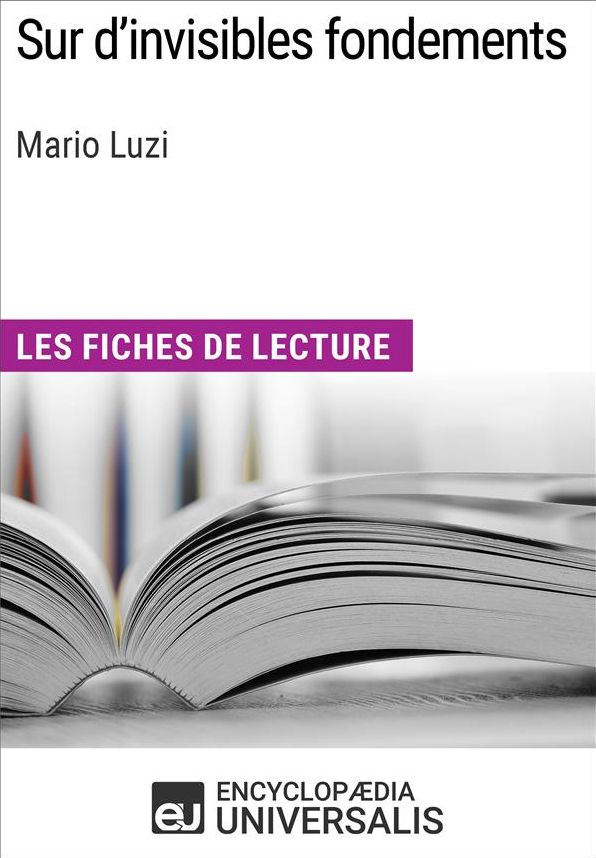 Sur d'invisibles fondements de Mario Luzi: Les Fiches de lecture d'Universalis